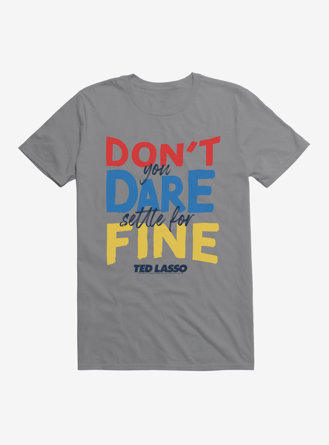 Ted Lasso Don't You Dare T-Shirt, , hi-res