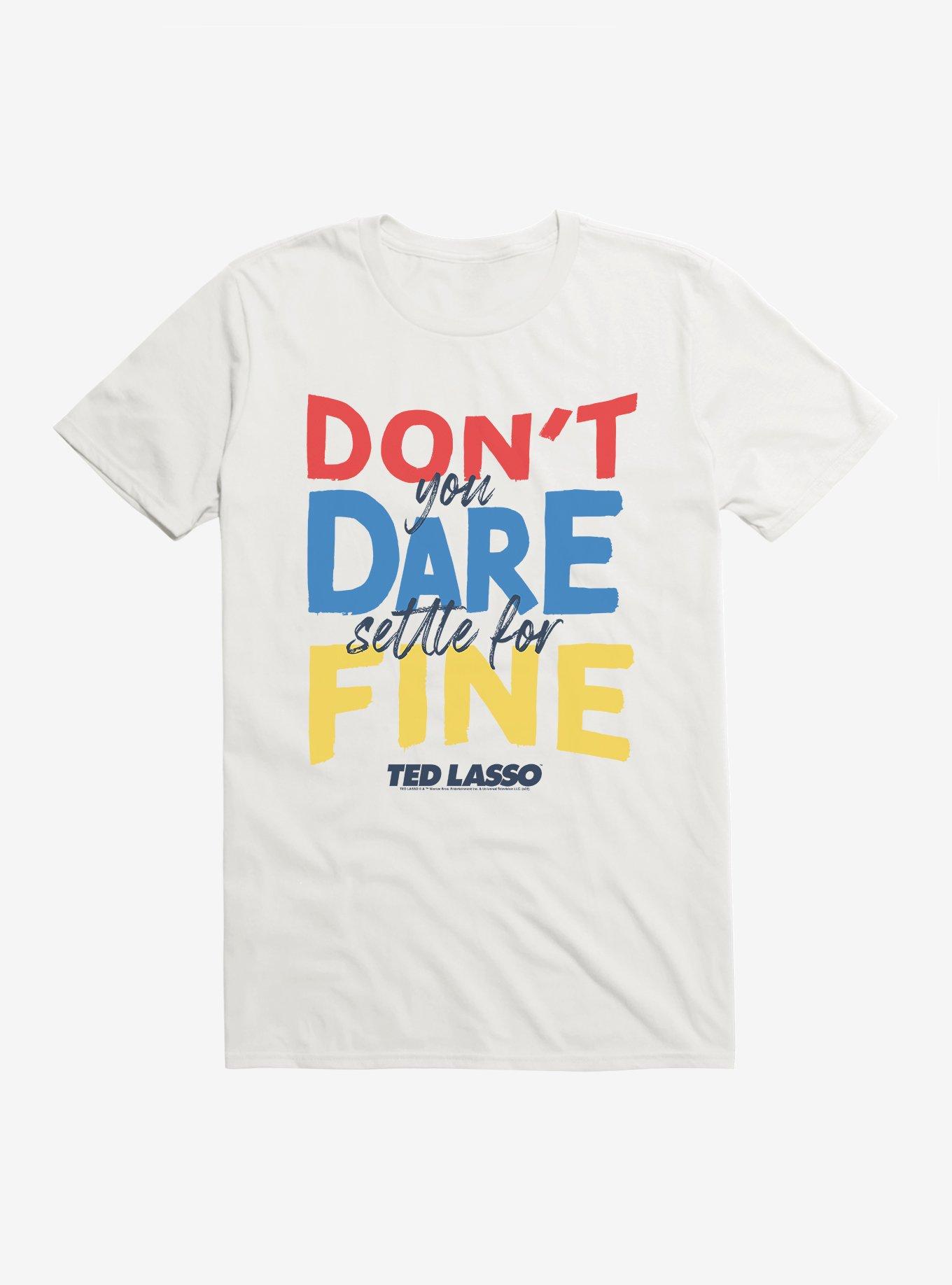 Ted Lasso Don't You Dare T-Shirt, , hi-res