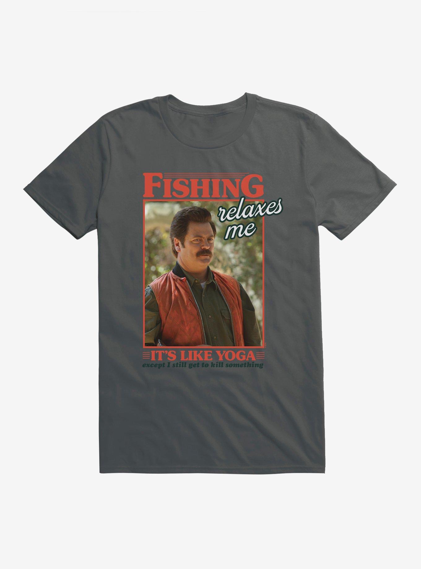 Parks And Recreation Fishing Like Yoga T-Shirt