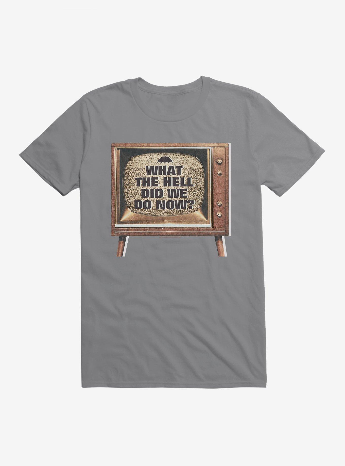 The Umbrella Academy What The Hell Did We Do Now T-Shirt, , hi-res