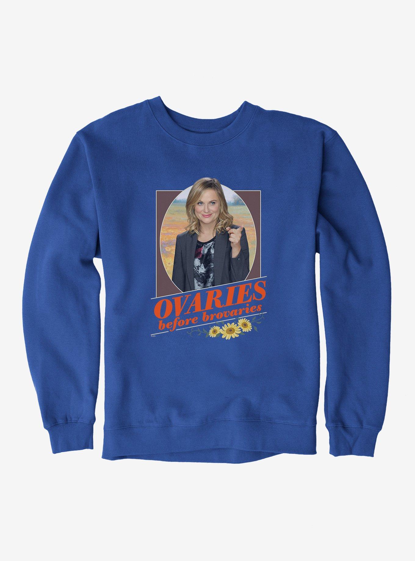 Parks And Recreation Ovaries Before Brovaries Sweatshirt, , hi-res