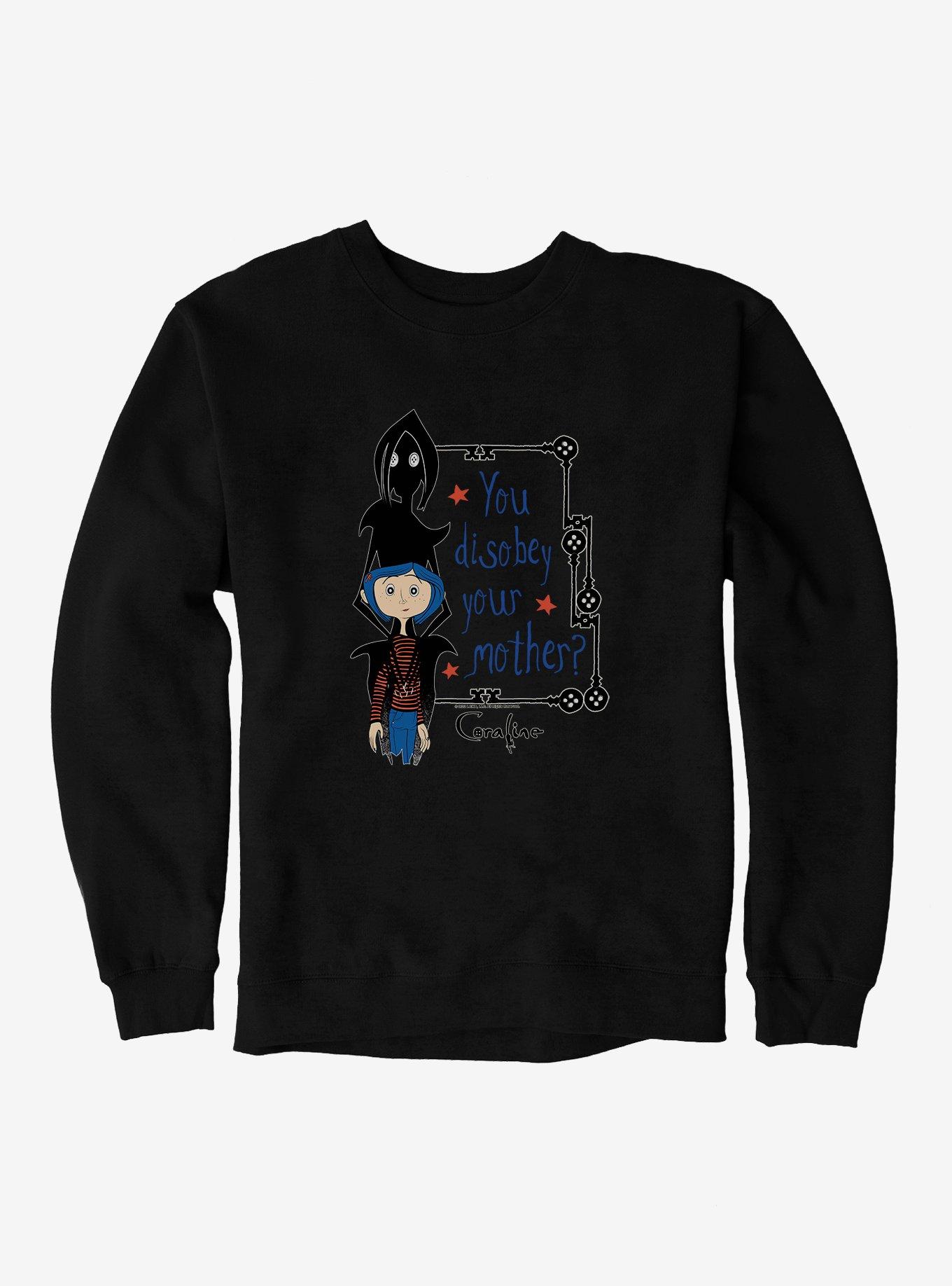 Coraline Disobey Mother Sweatshirt, , hi-res