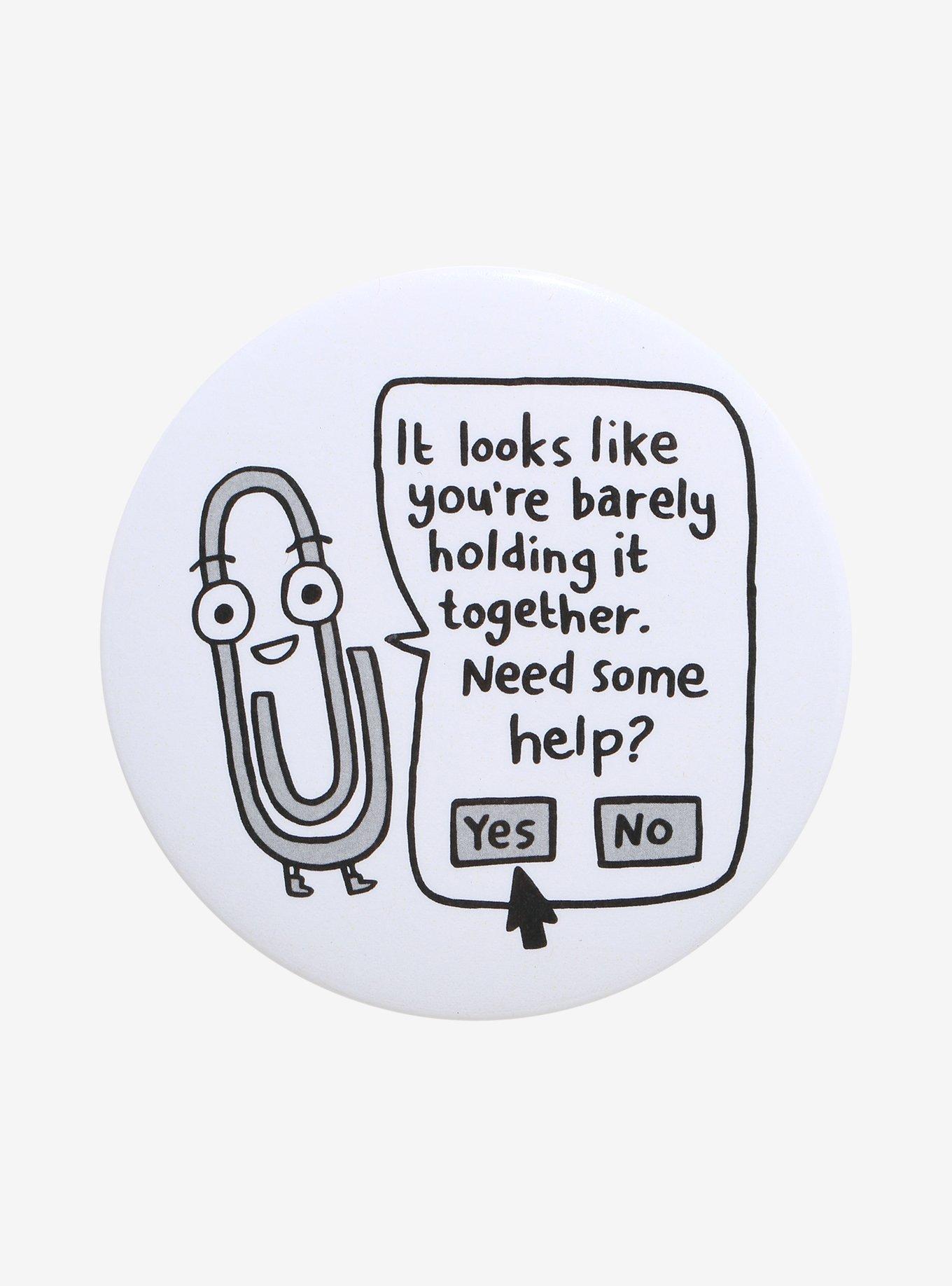 Paperclip Holding It Together 3 Inch Button, , hi-res