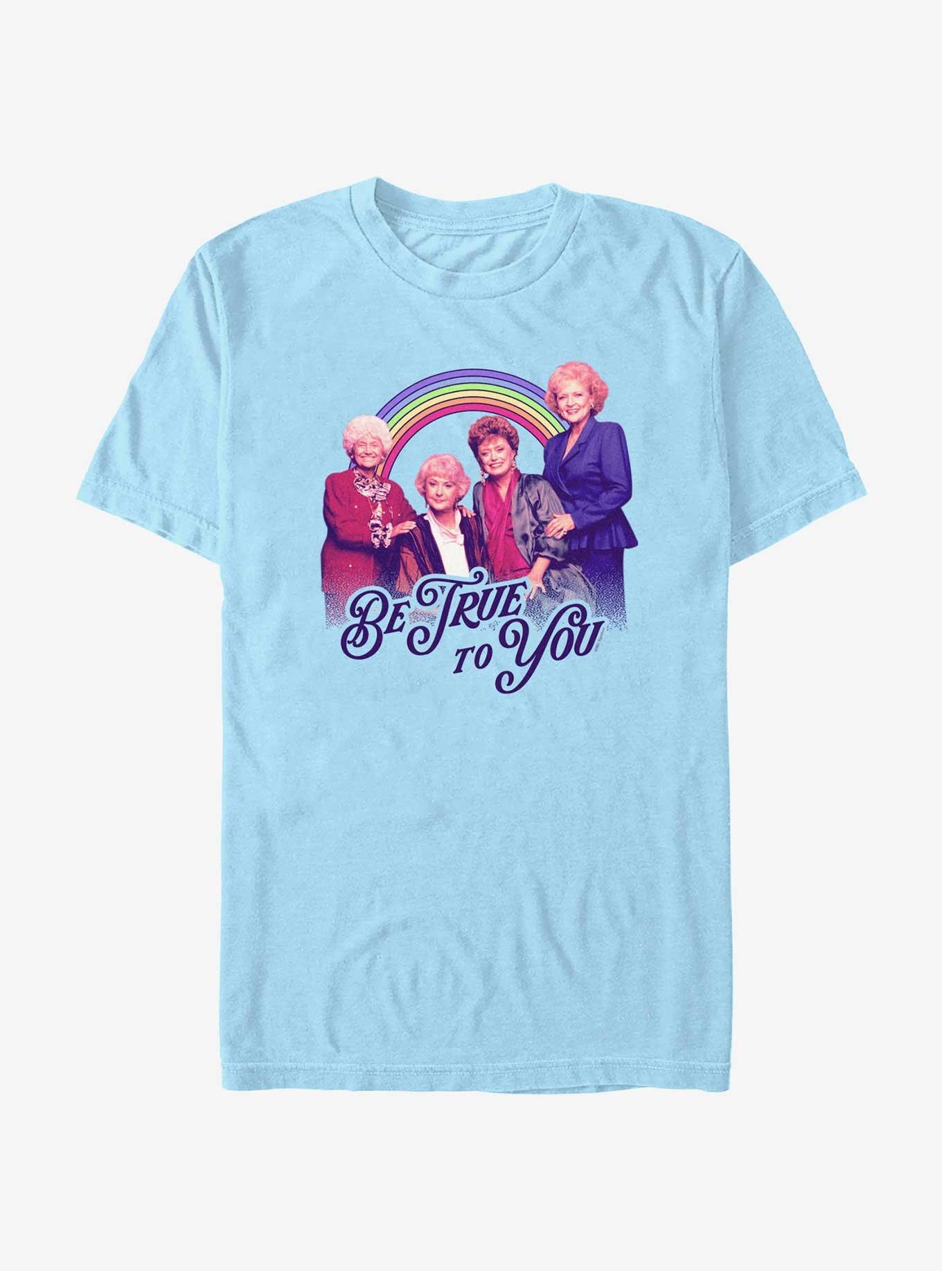 The Golden Girls Be True T-Shirt, , hi-res
