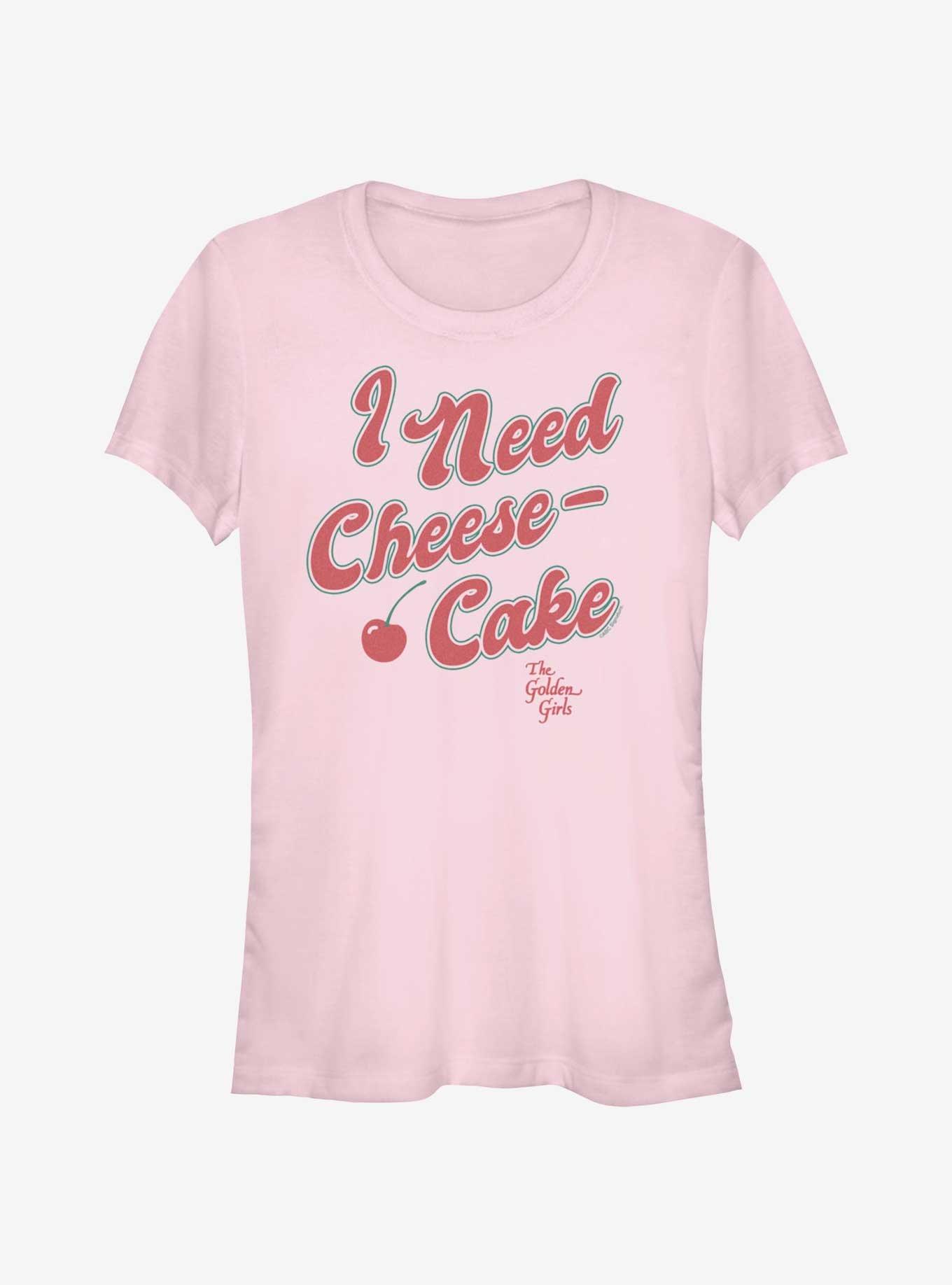 The Golden Girls Need A Cheesecake Girls T-Shirt, , hi-res