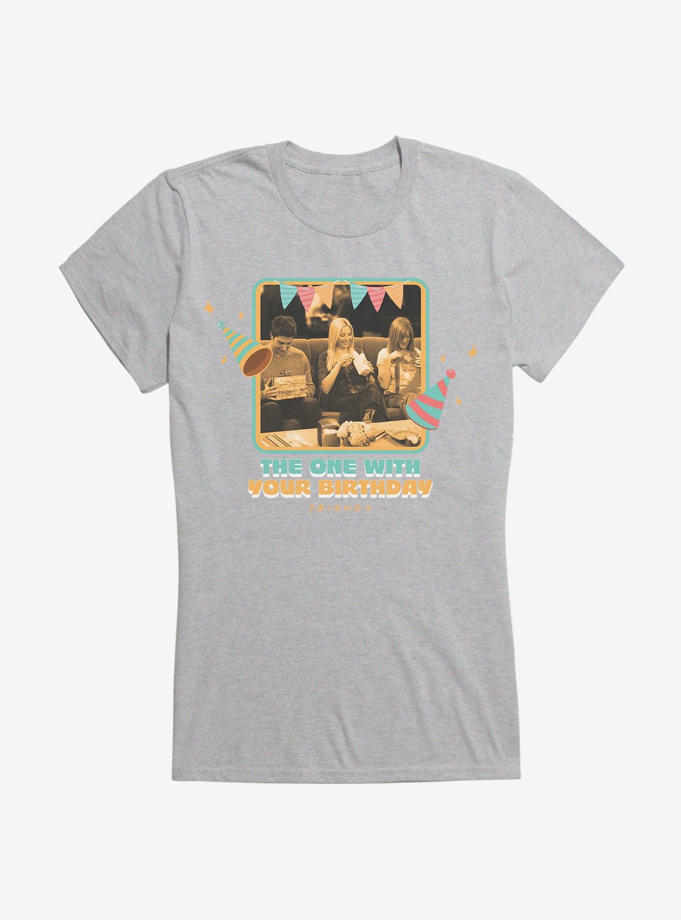 Friends The One With Your Birthday Girls T-Shirt