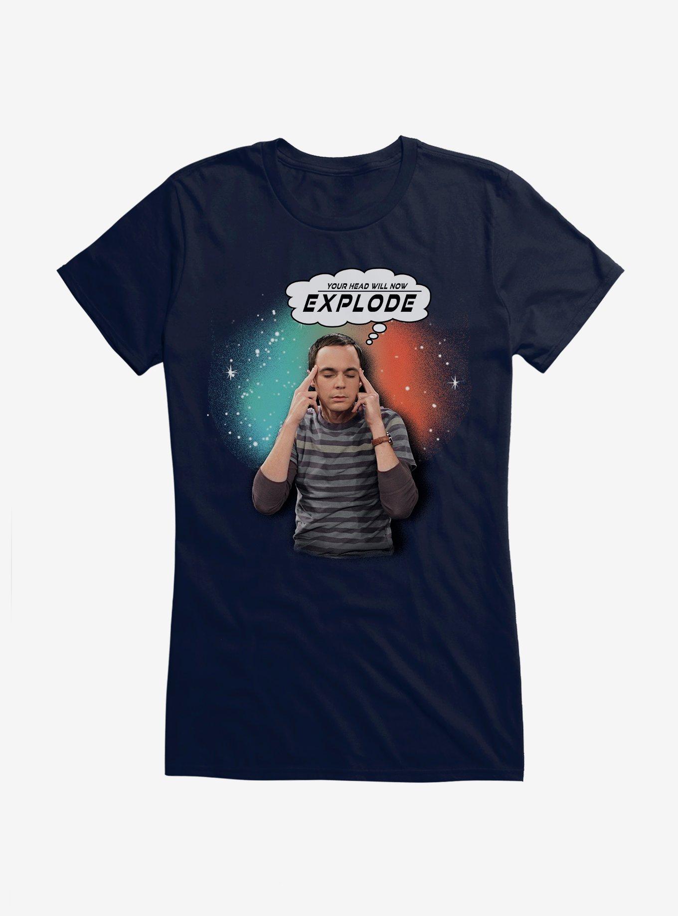 The Big Bang Theory Sheldon Cooper Your Head Will Explode Girls T-Shirt ...