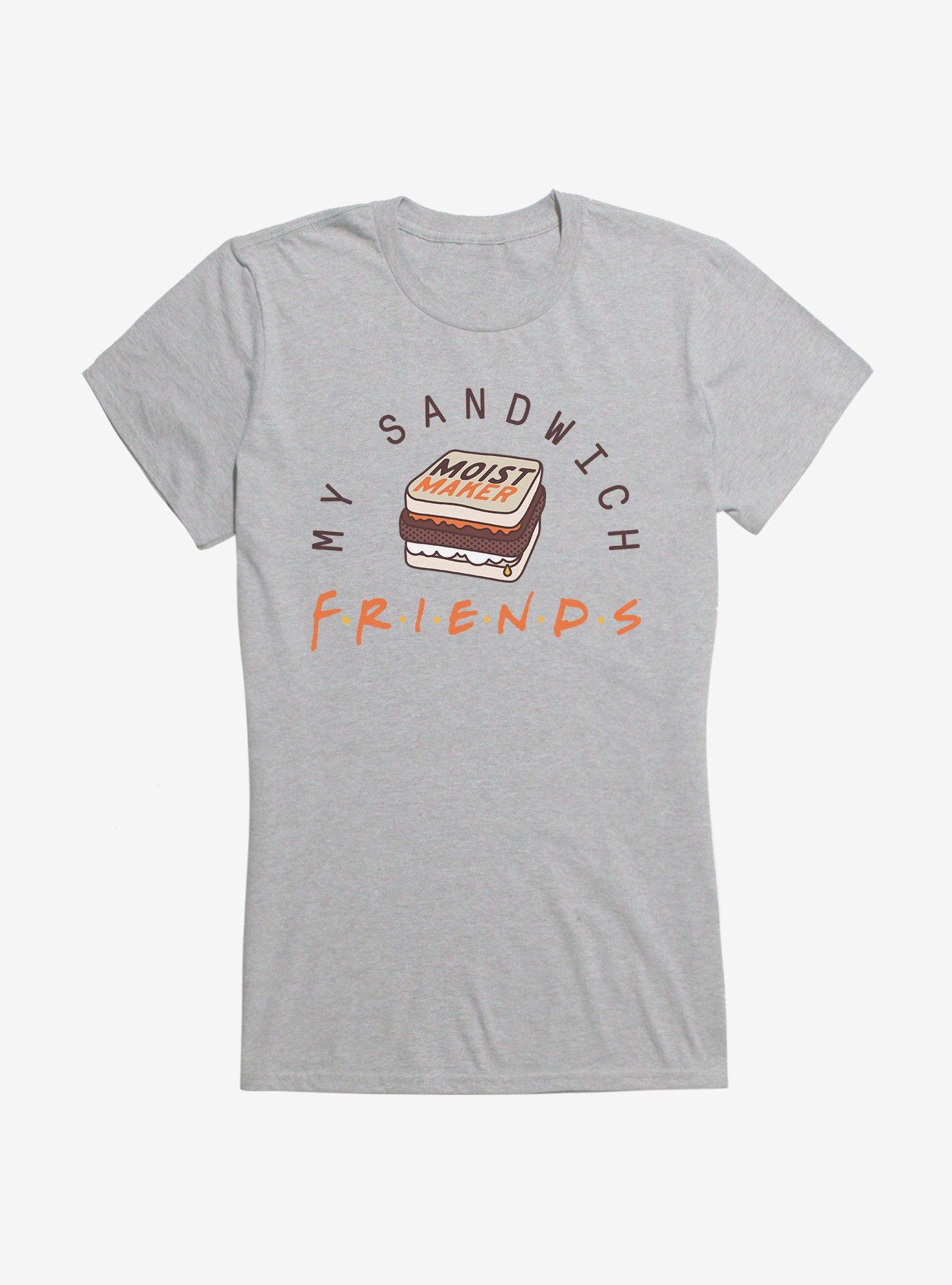 Friends My Sandwich Girls T-Shirt