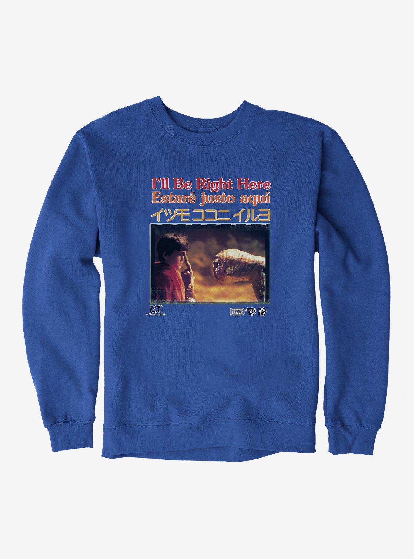 E.T. 40th Anniversary I'll Be Right Here Multi Language Movie Still Sweatshirt