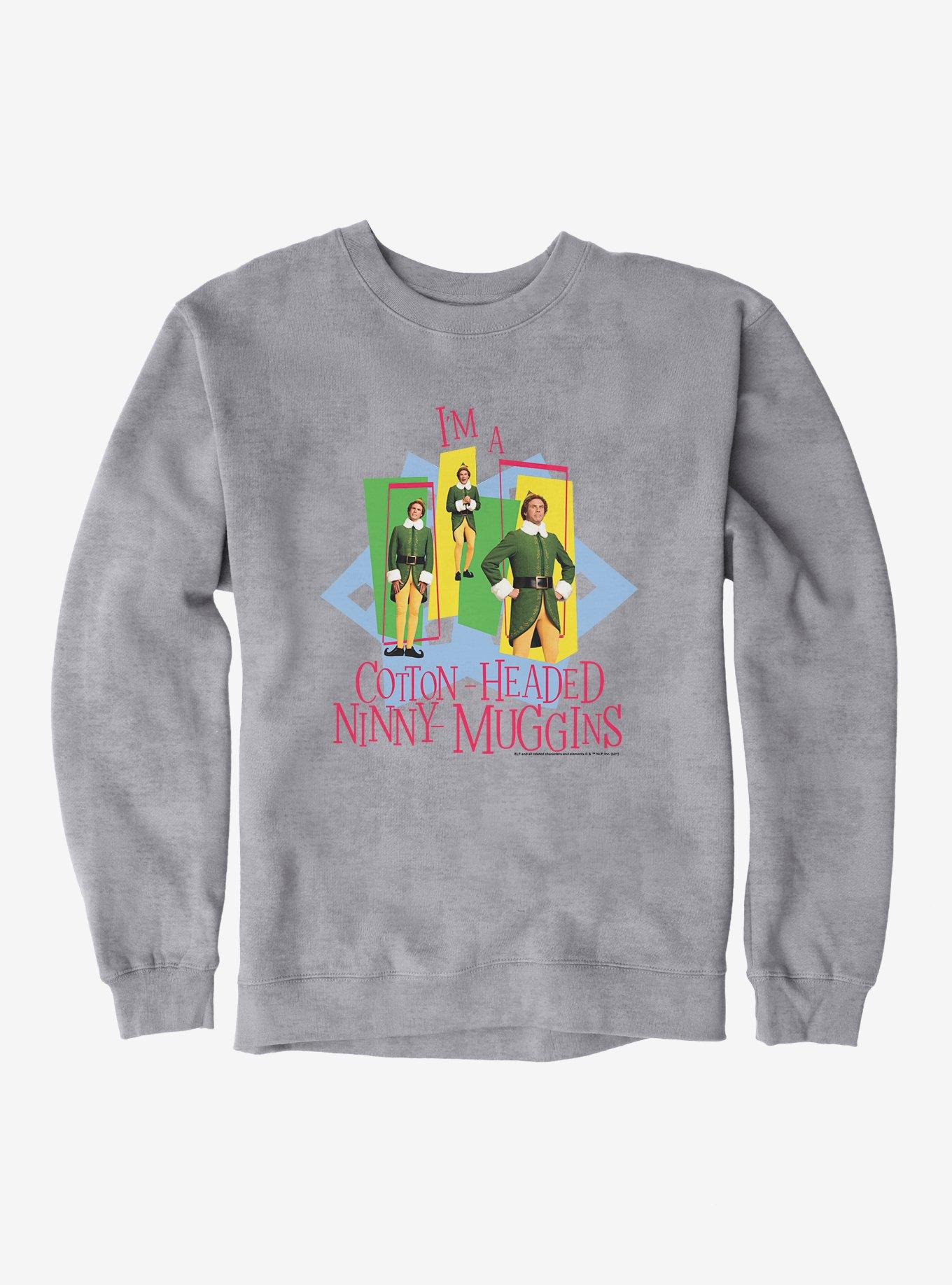 Elf Buddy I'm A Cotton Headed Ninny Muggins Sweatshirt, SPORT GRAY, hi-res