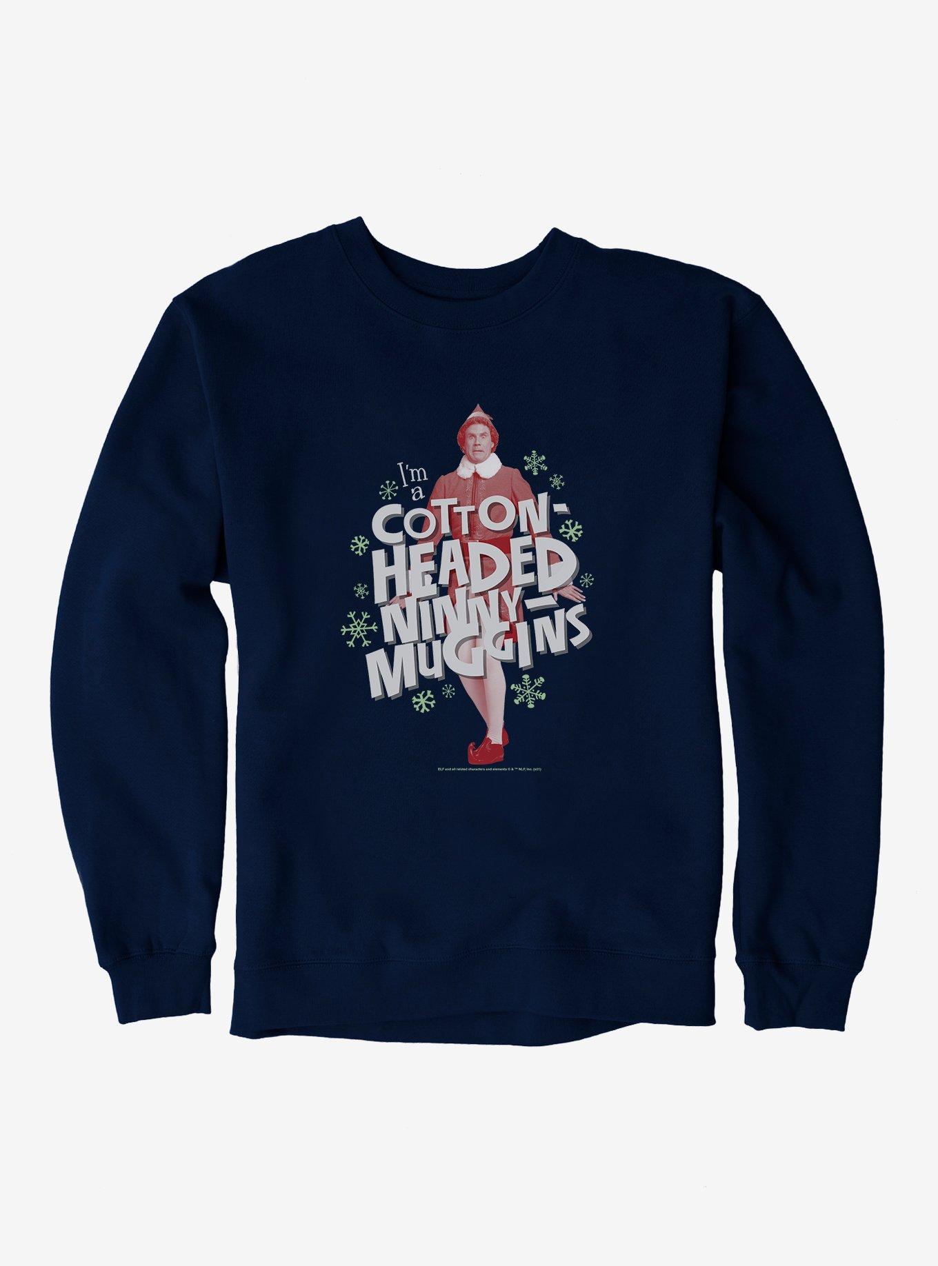 Elf I'm A Cotton Headed Ninny Muggins Sweatshirt, , hi-res