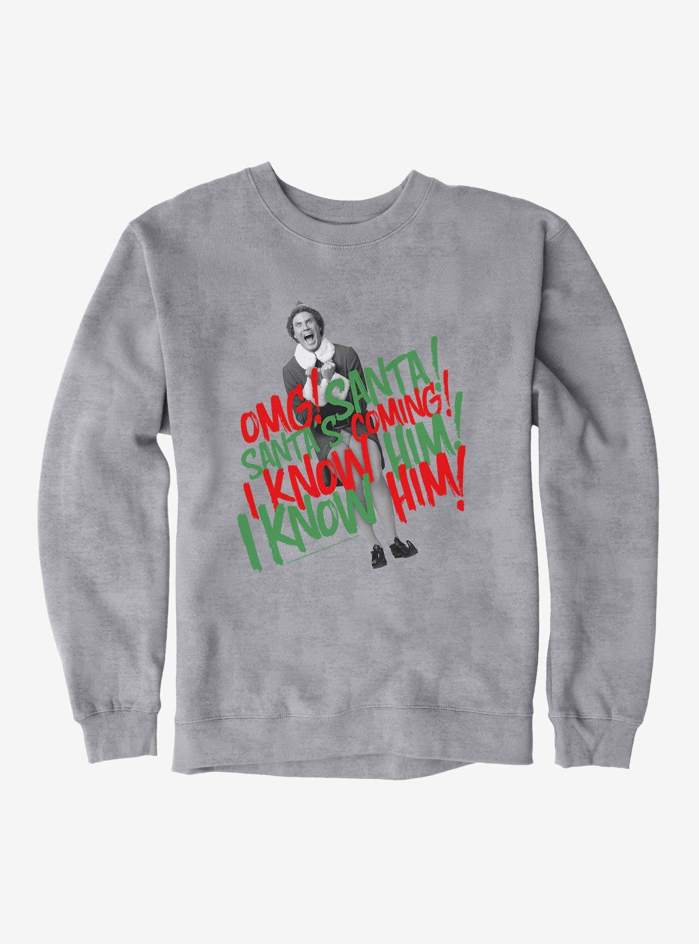 Elf Omg Santa's Coming Sweatshirt