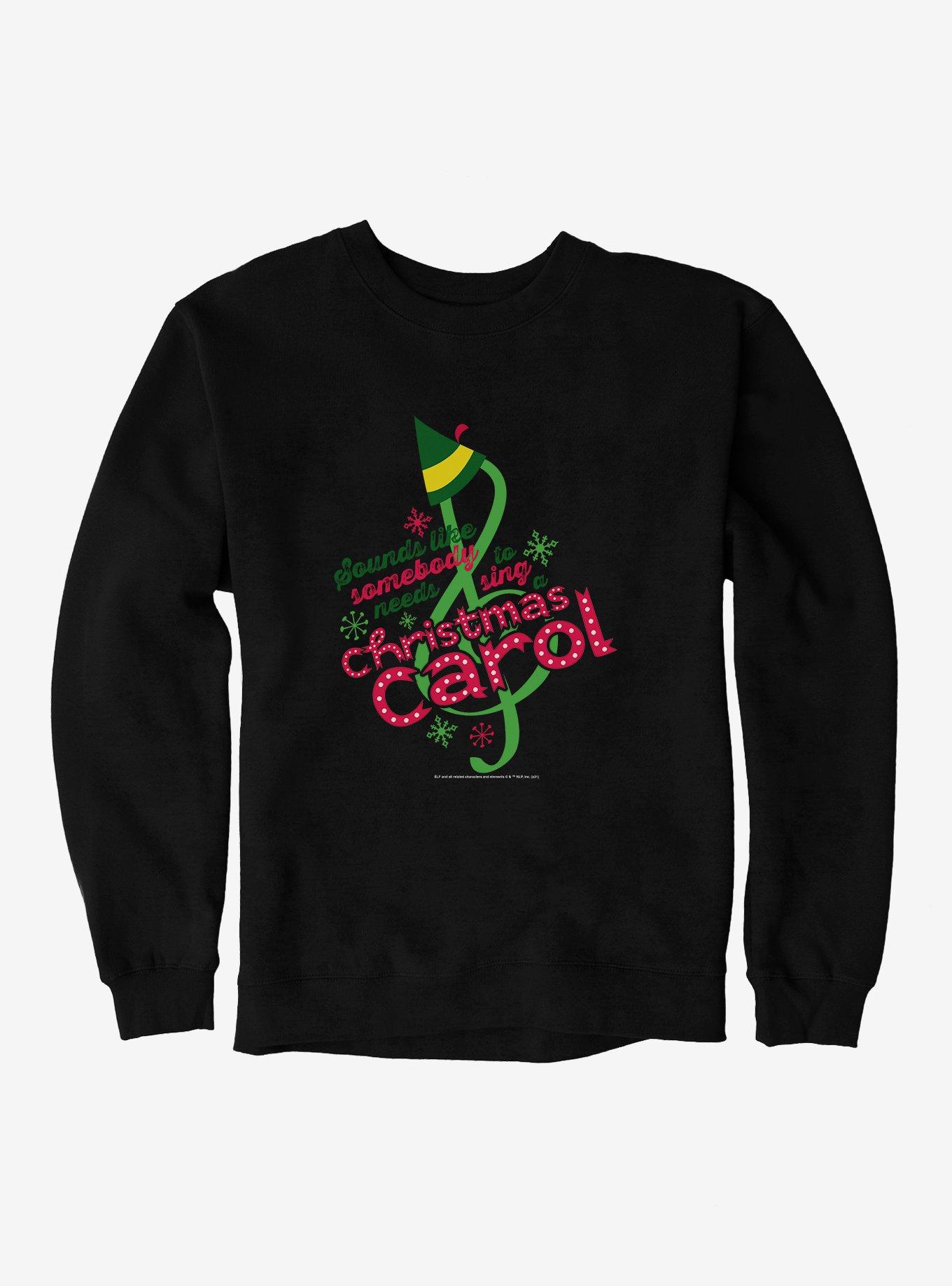 Elf Somebody Needs To Sing A Christmas Carol Sweatshirt, , hi-res