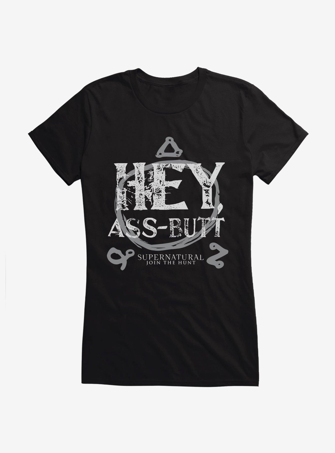 Supernatural Hey Ass-Butt Girls T-Shirt