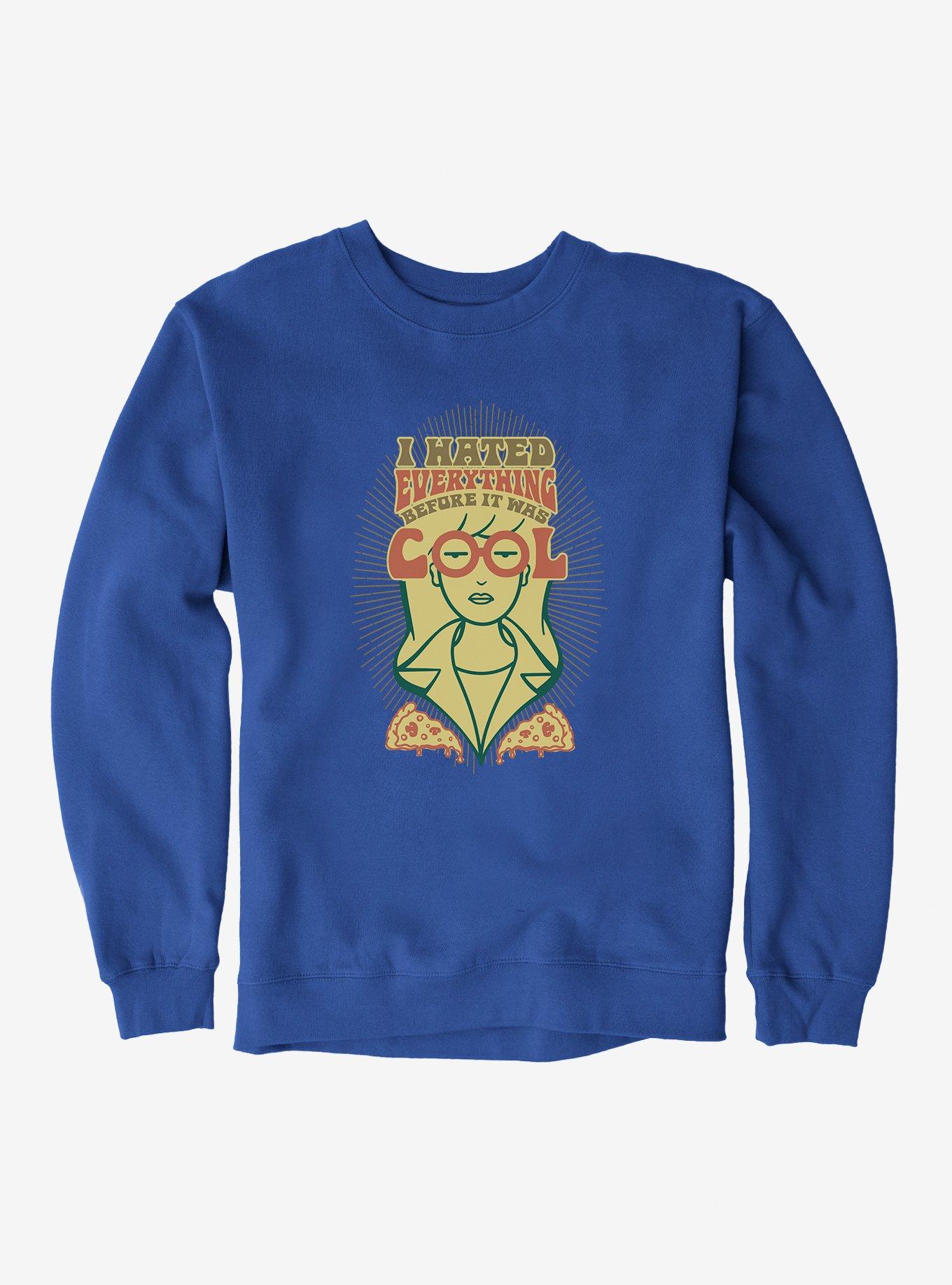 Daria Before It Was Cool Pizza Sweatshirt