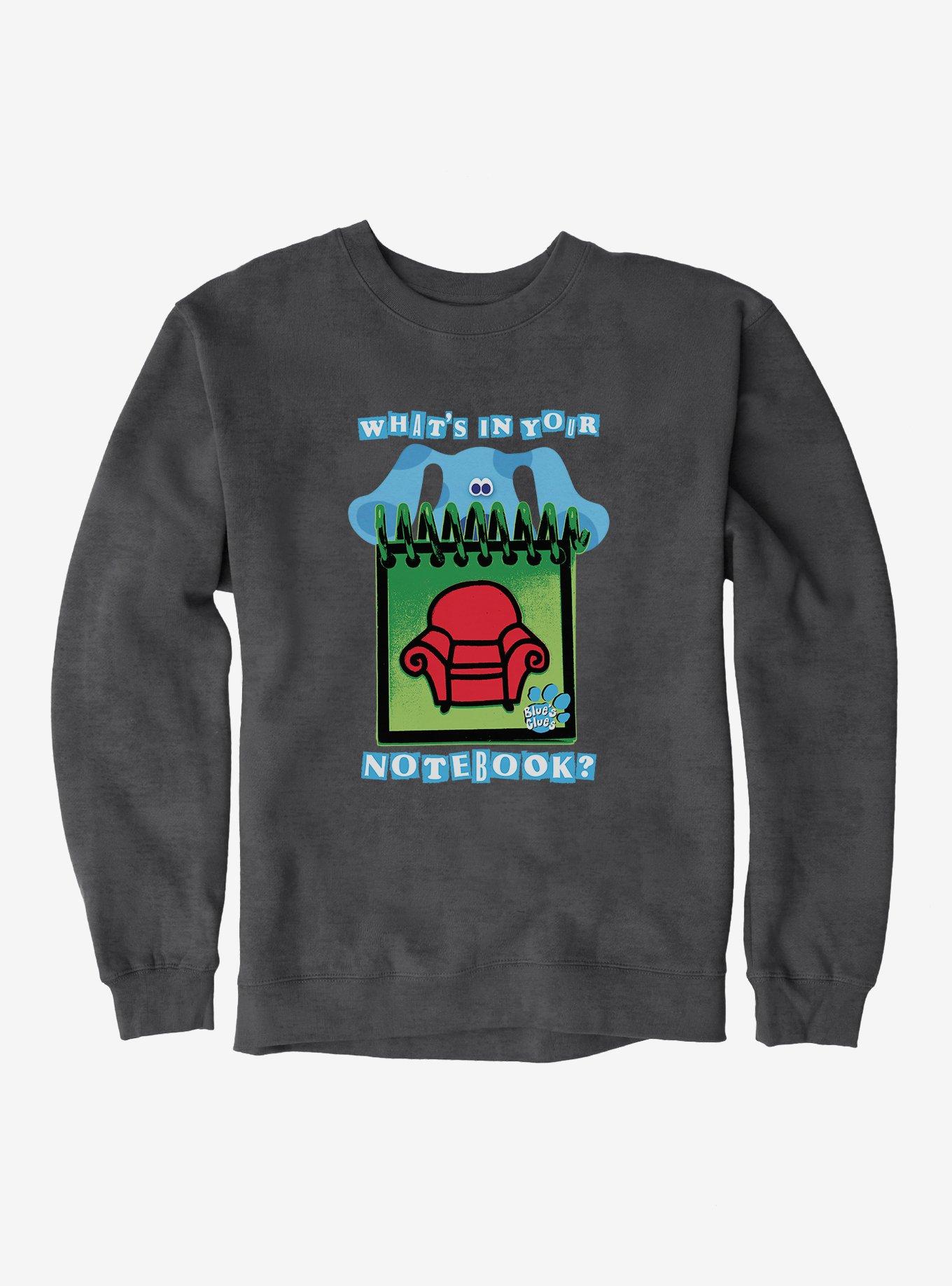 Blue's Clues What's In Your Notebook? Sweatshirt