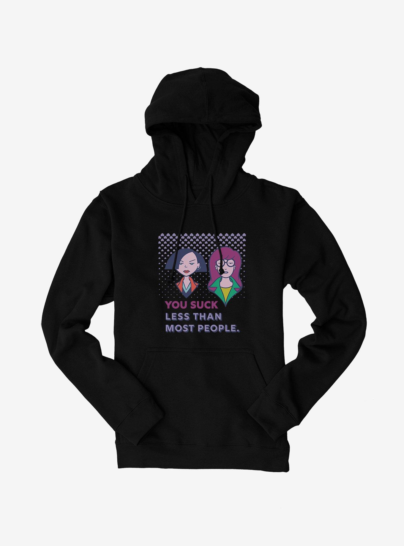 Daria You Suck Less Than Most People Hoodie