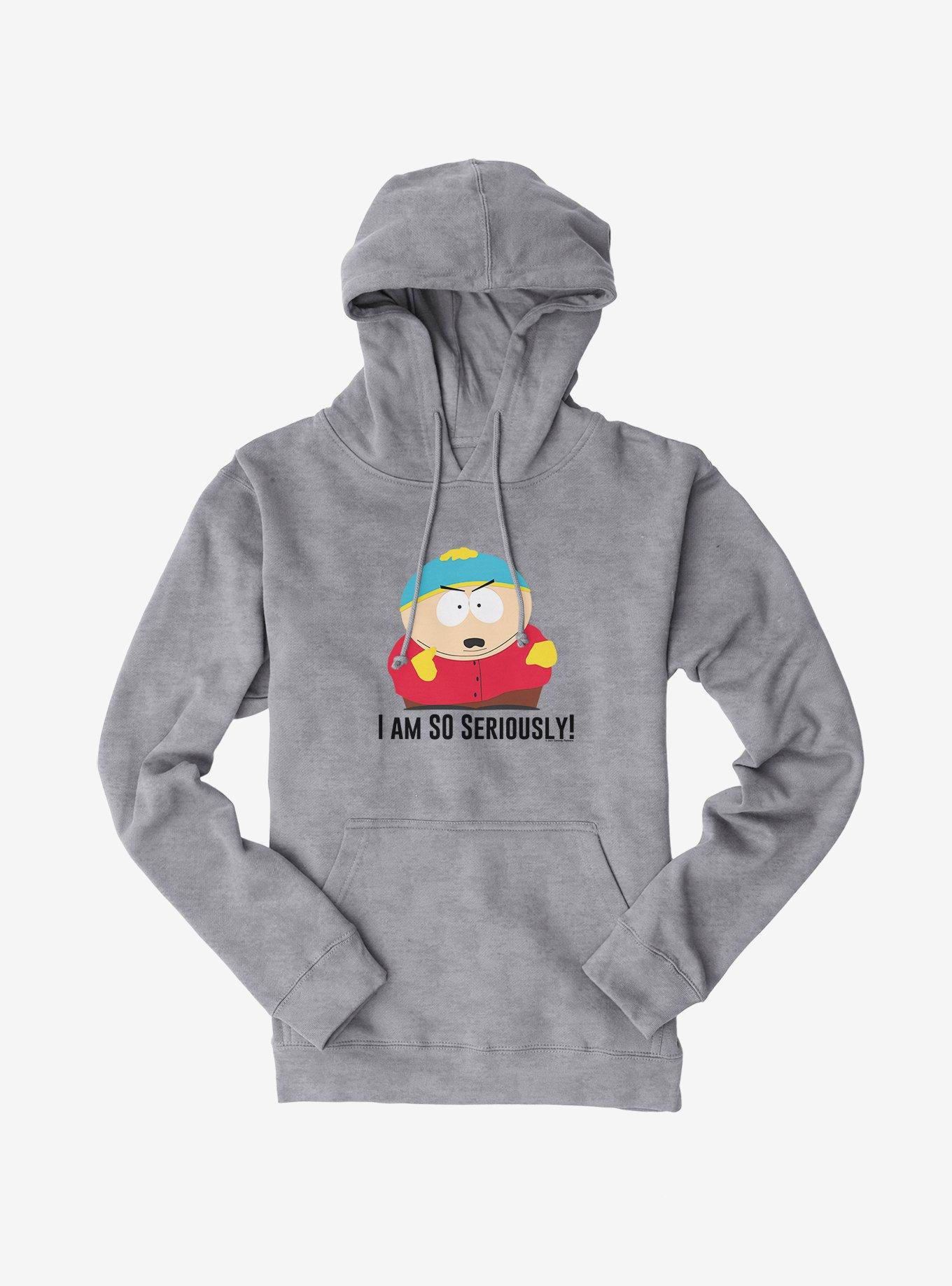 South Park Cartman I Am SO Seriously! Hoodie