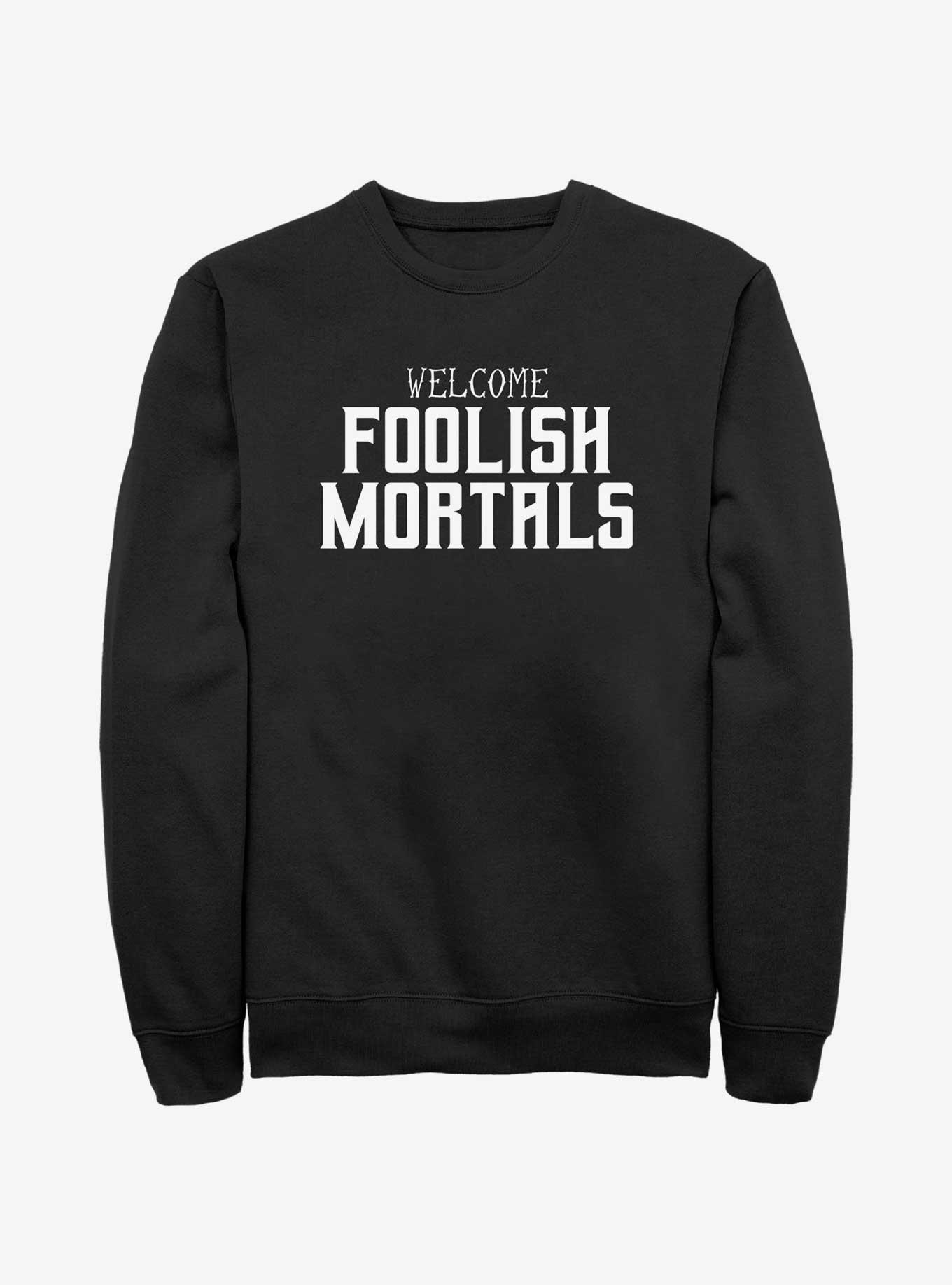 Disney The Haunted Mansion Foolish Mortals Sweatshirt