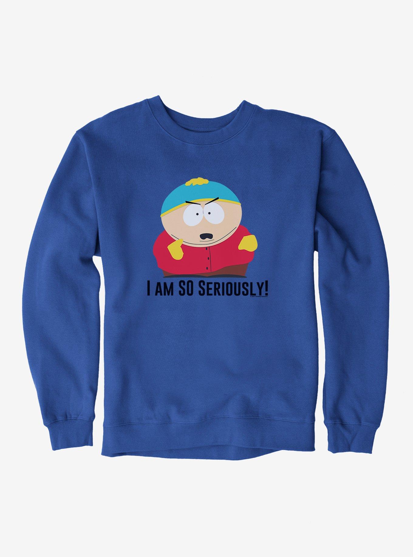 South Park Cartman I Am SO Seriously! Sweatshirt, , hi-res