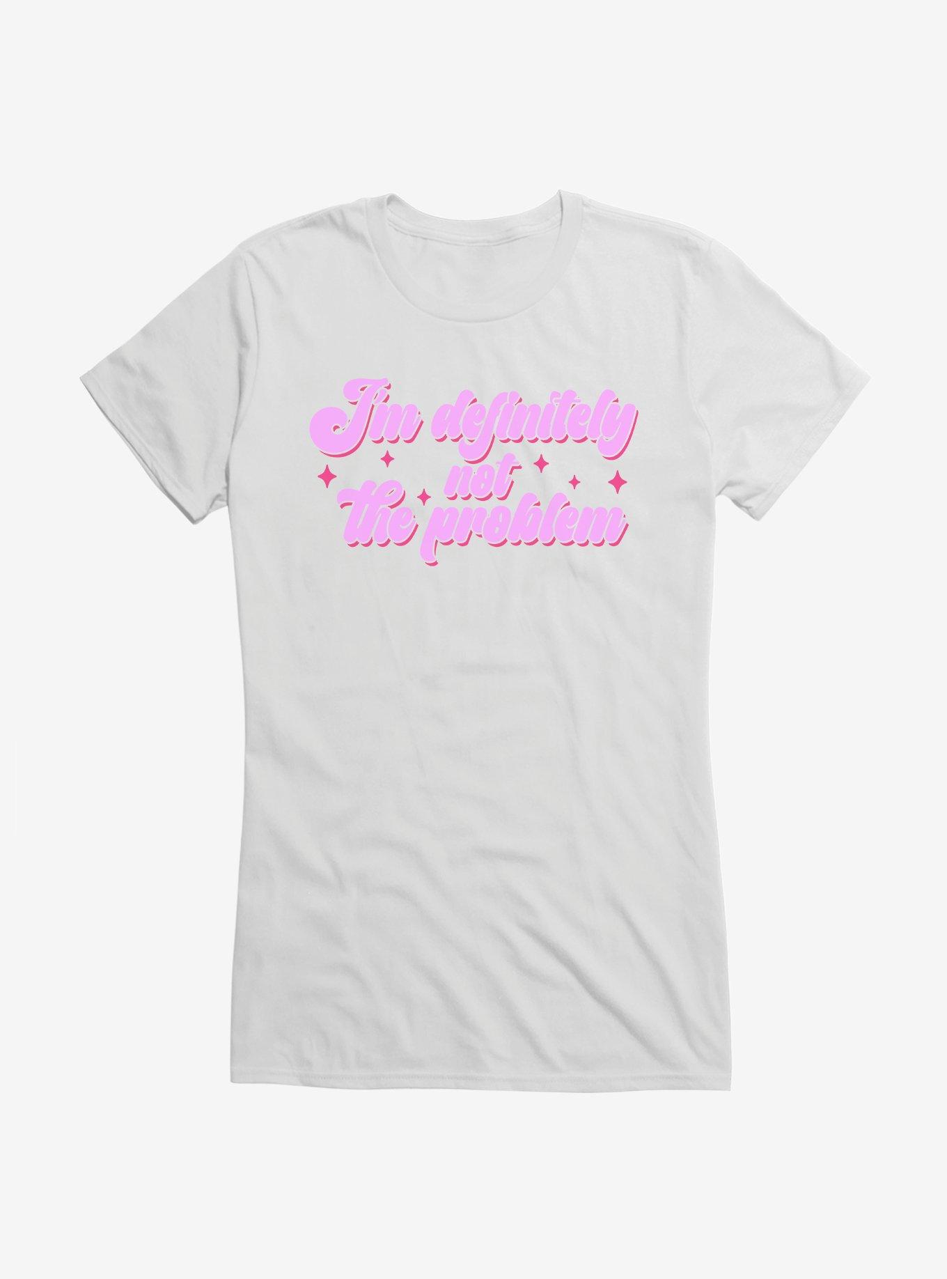 I'm Definitely Not The Problem Girls T-Shirt, , hi-res