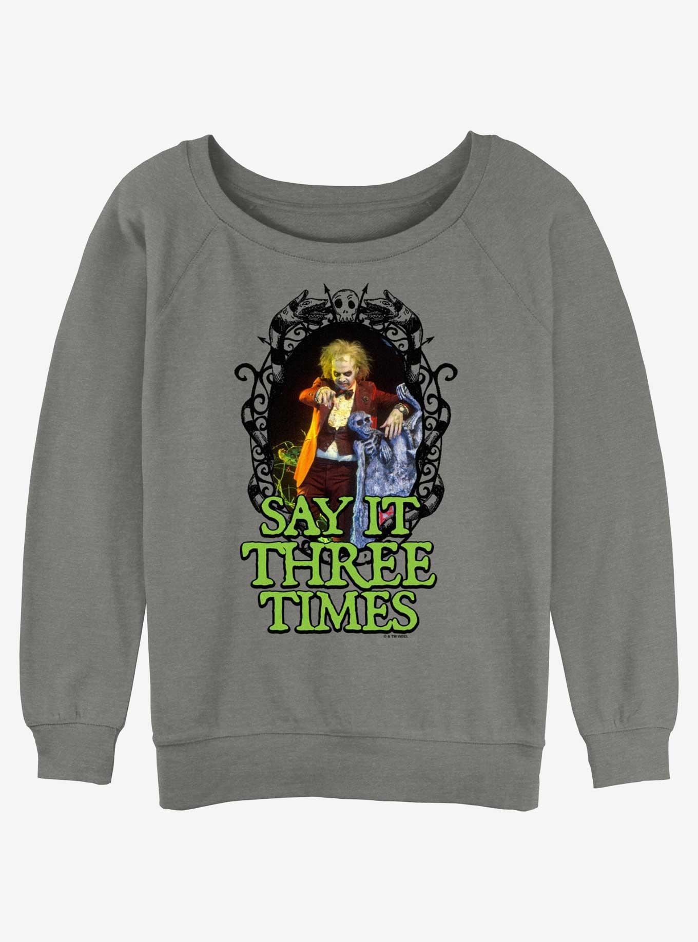 Beetlejuice Say It Three Times Womens Slouchy Sweatshirt, , hi-res