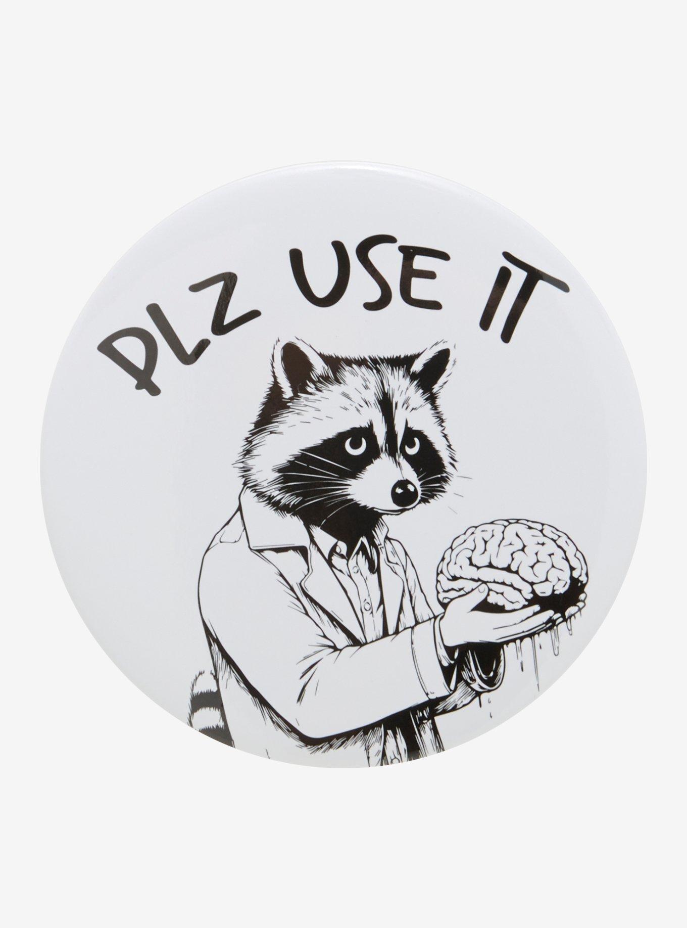 Raccoon Brain Use It 3 Inch Button, , hi-res