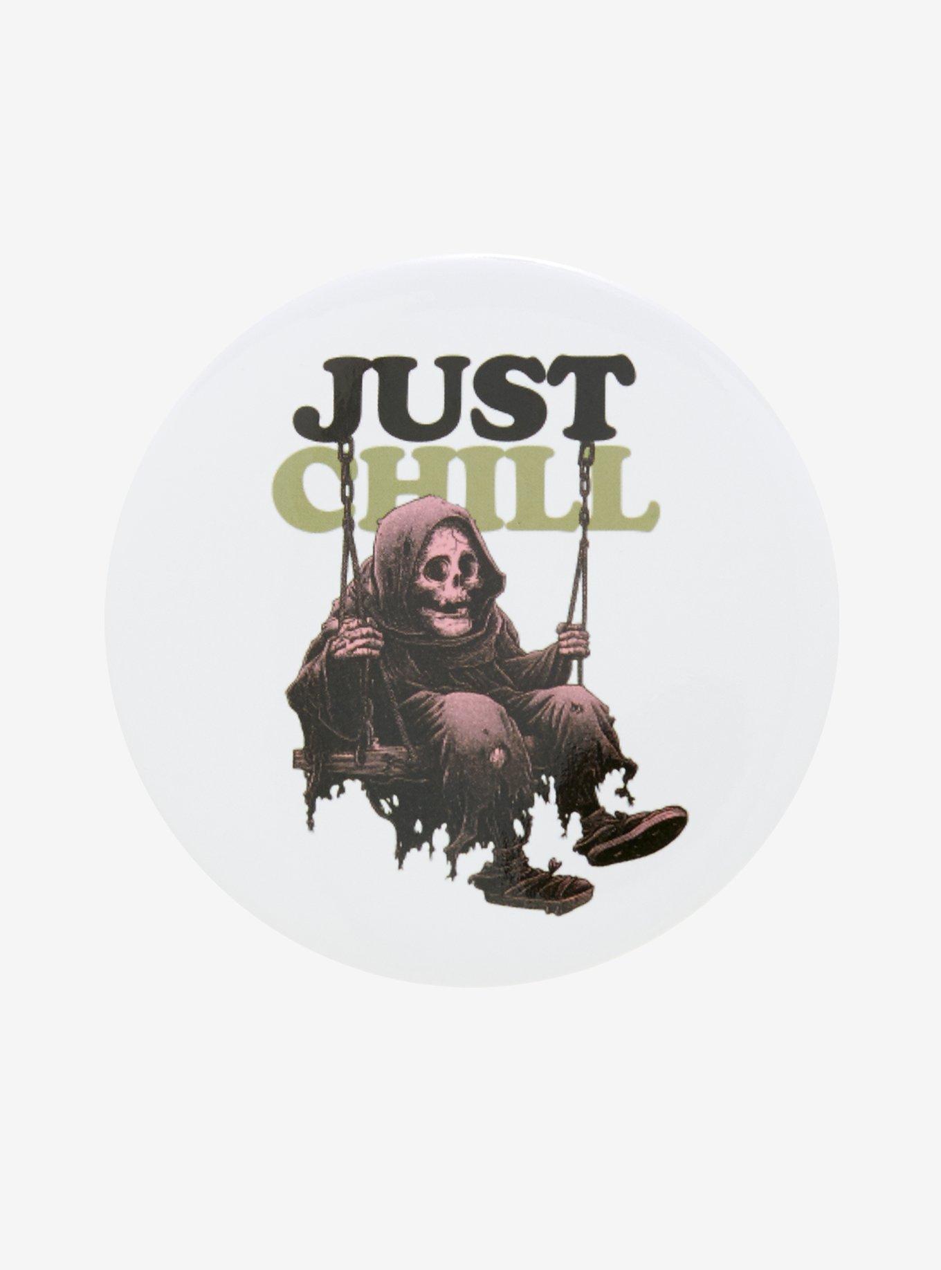 Just Chill Skeleton Reaper 3 Inch Button, , hi-res