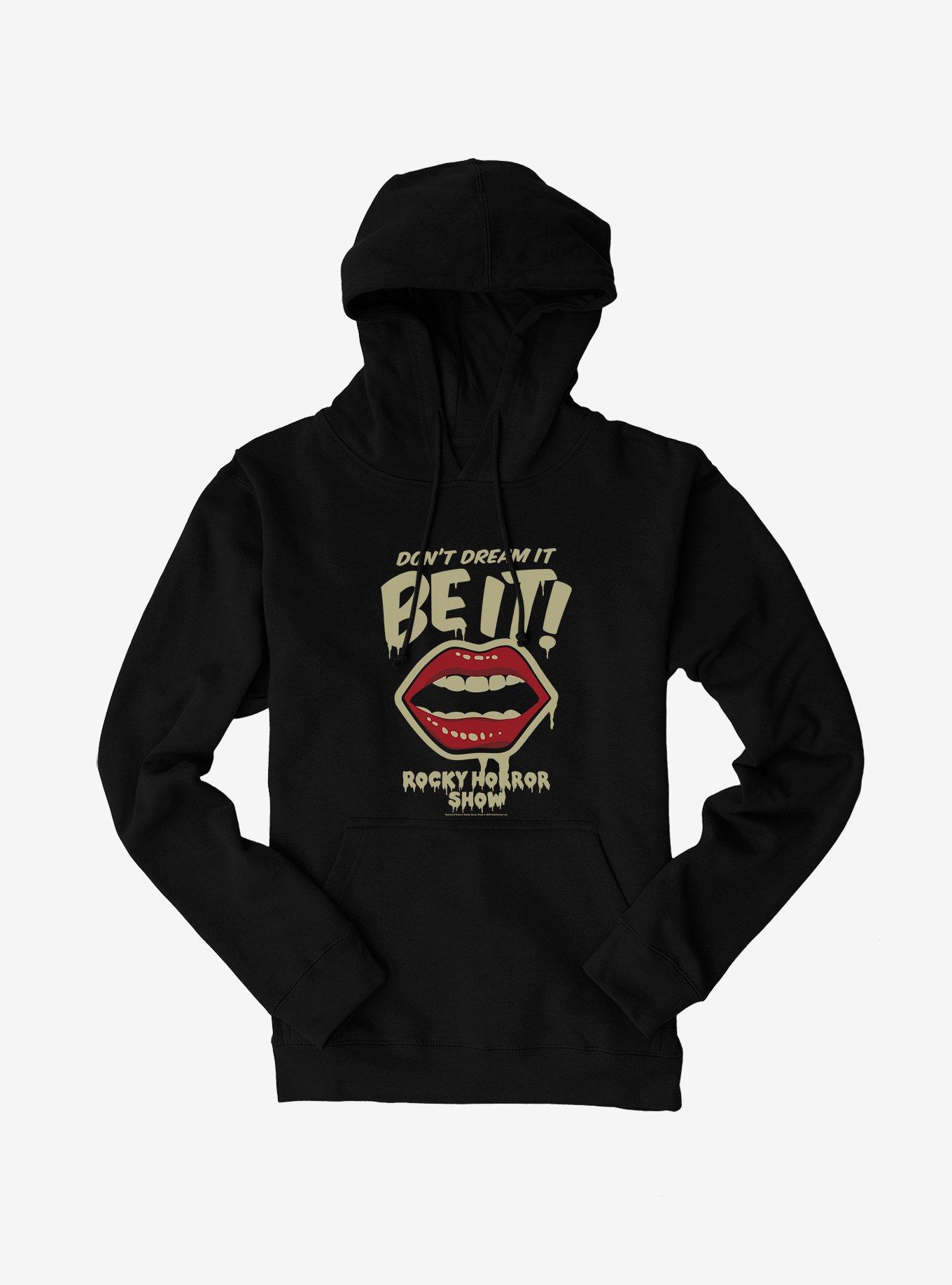 The Rocky Horror Show Don't Dream It, Be It Hoodie