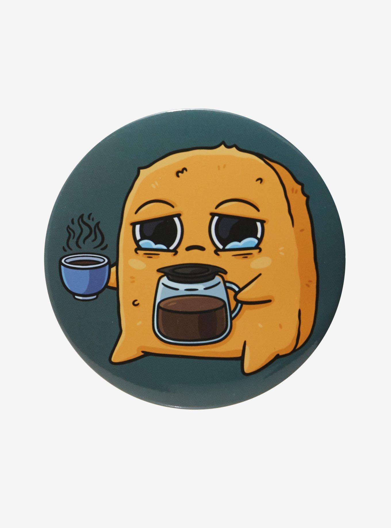 Sad Nuggie Coffee 3 Inch Button, , hi-res