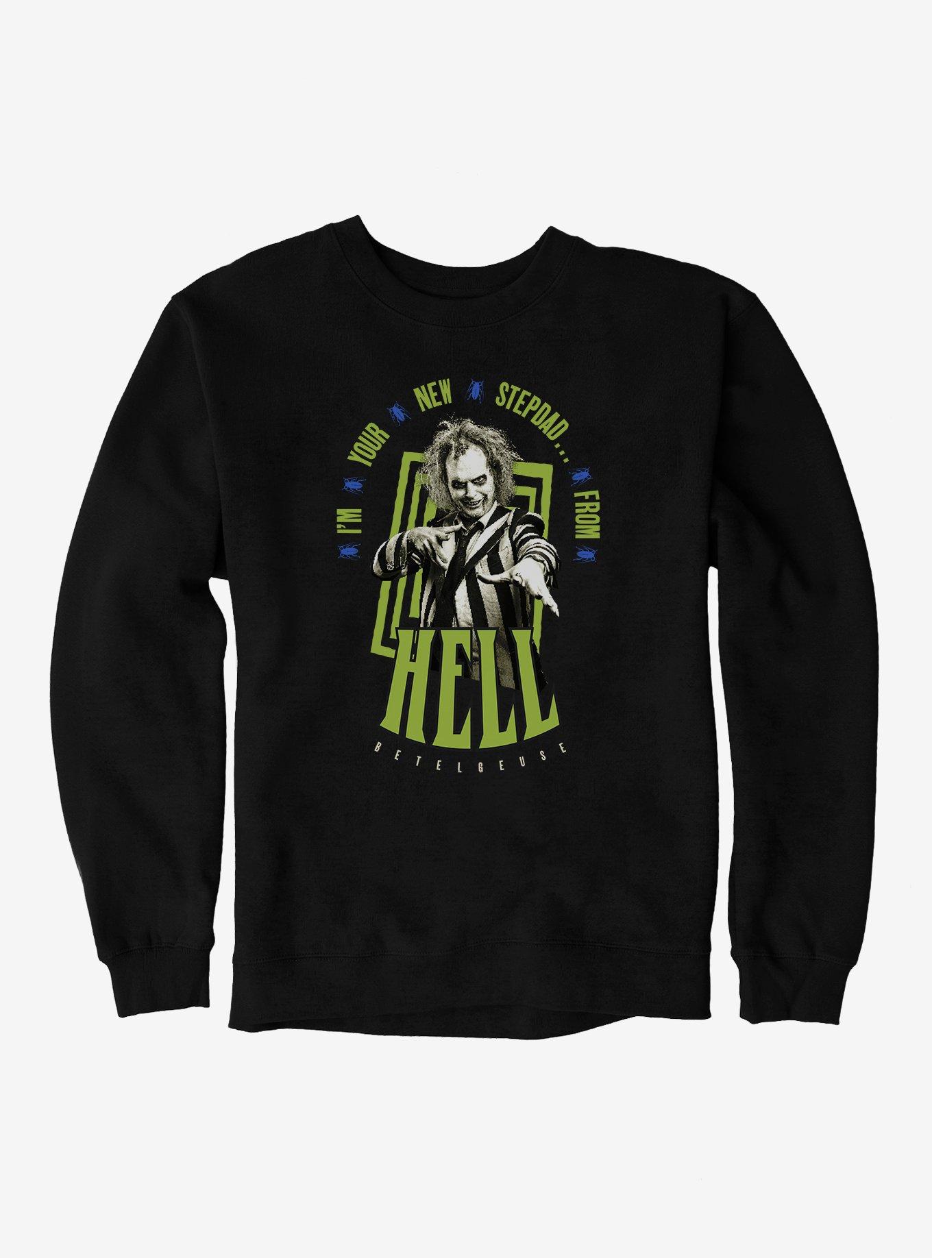Beetlejuice Beetlejuice Stepdad From Hell Sweatshirt