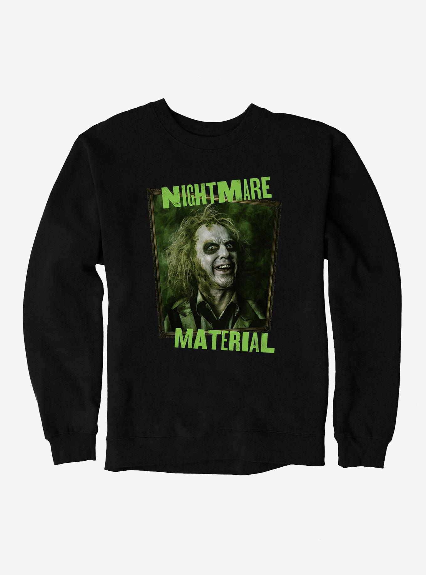 Beetlejuice Beetlejuice Nightmare Material Sweatshirt