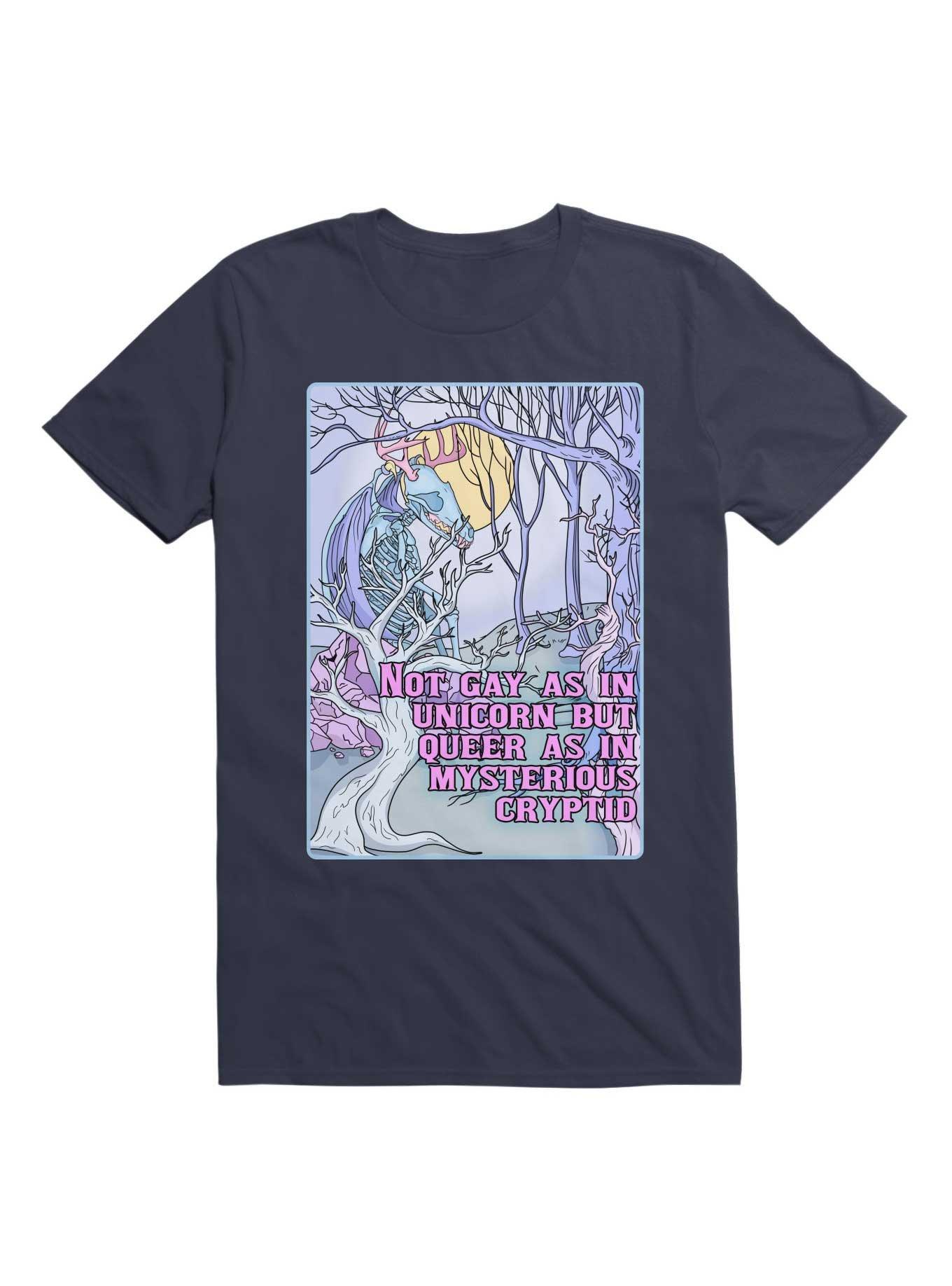 THRDLESS Not Gay As In Unicorn, But Queer As In Mysterious Cryptid T-Shirt