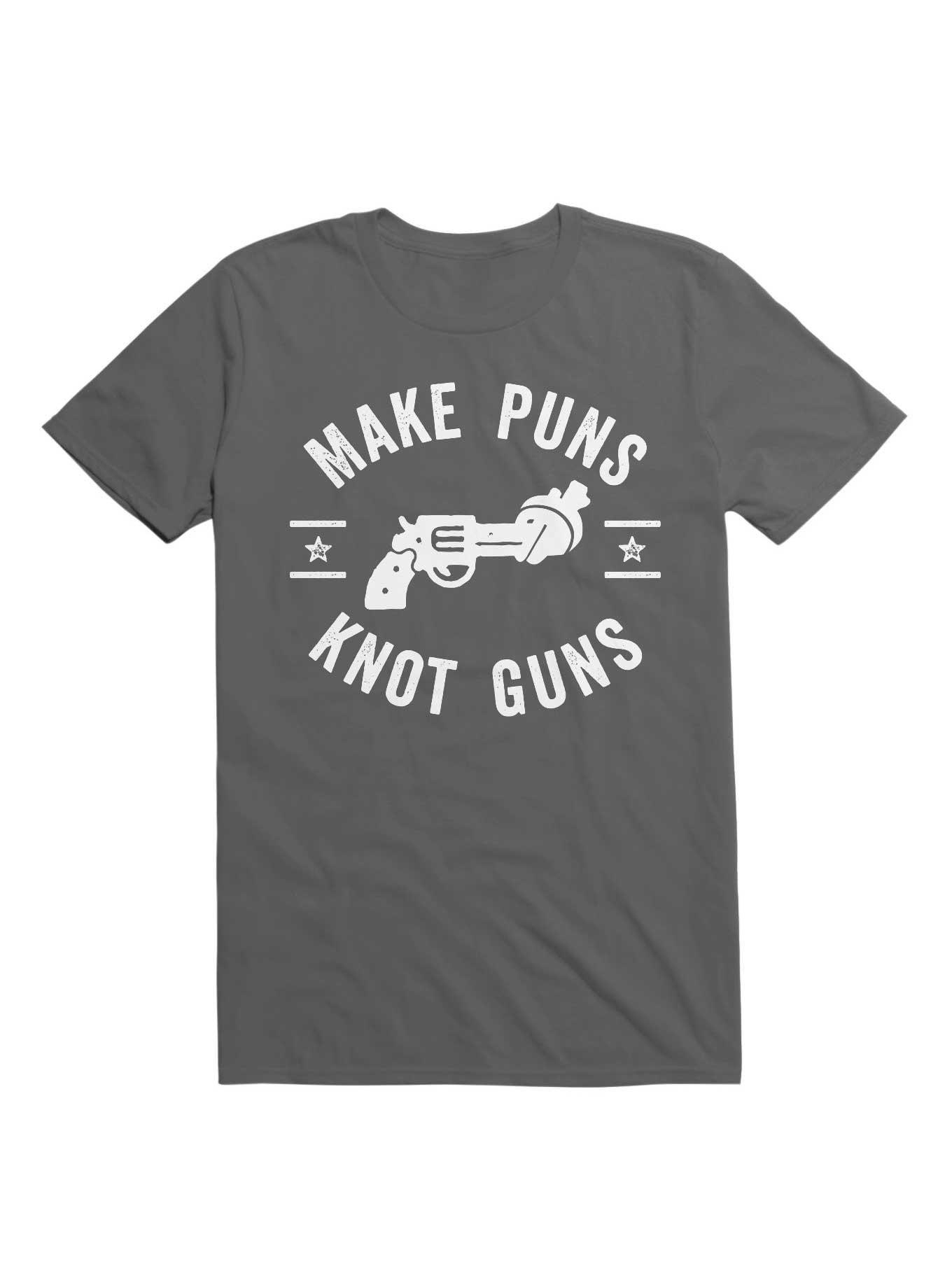 Make Puns Not Guns Funny Gun Control T-Shirt, , hi-res