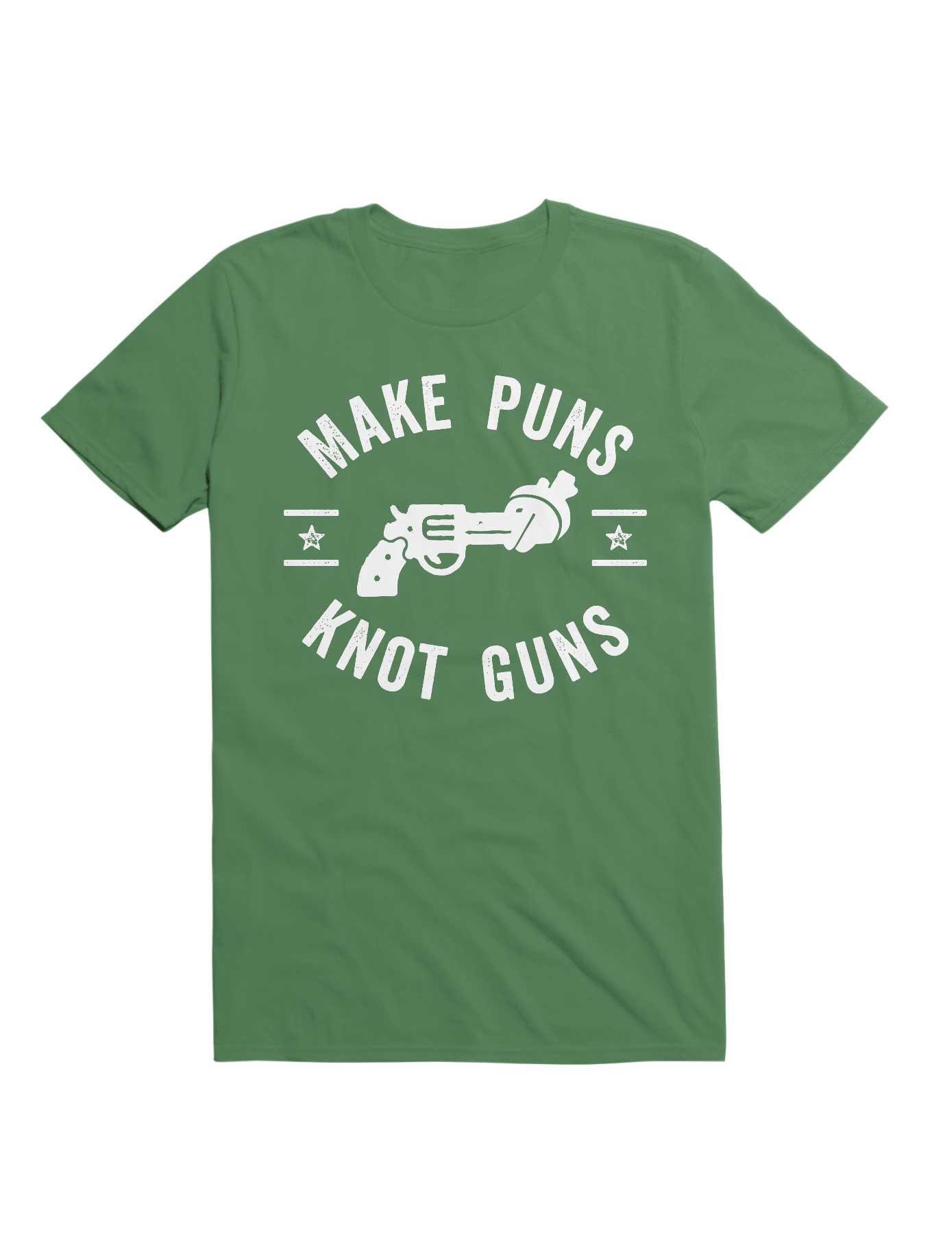 Make Puns Not Guns Funny Gun Control T-Shirt, IRISH GREEN, hi-res