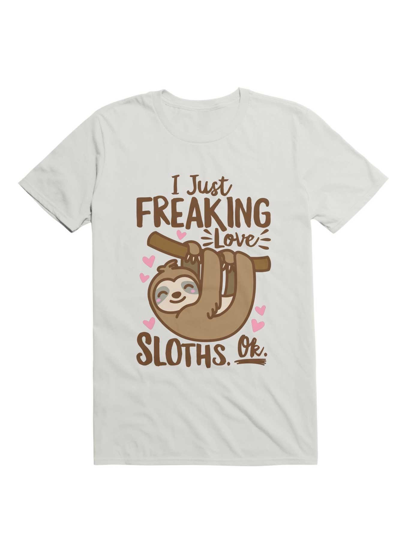 I Just Freaking Love Sloths Ok T-Shirt, WHITE, hi-res