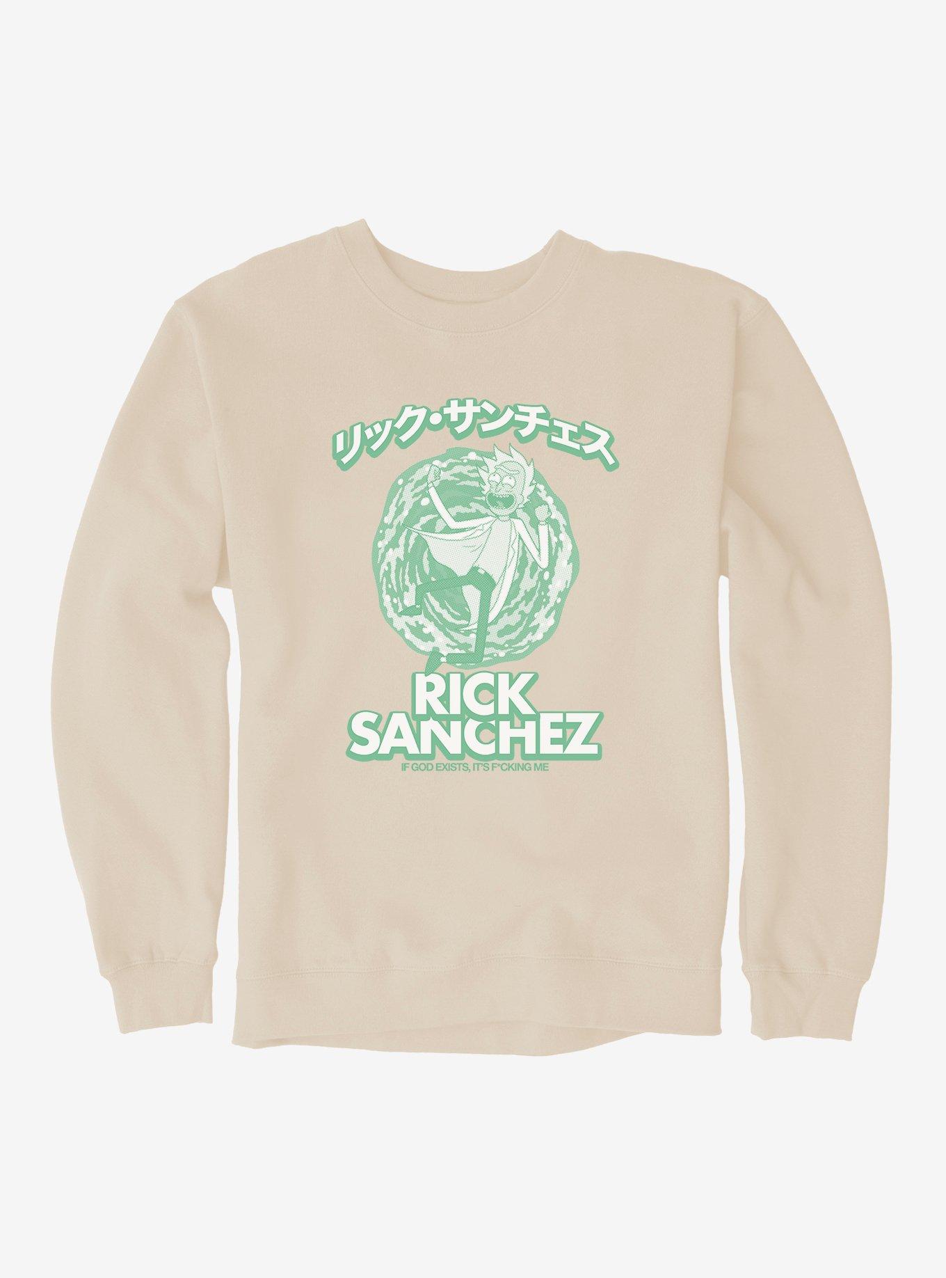 Rick And Morty If God Exists, It's F*cking Me Sweatshirt