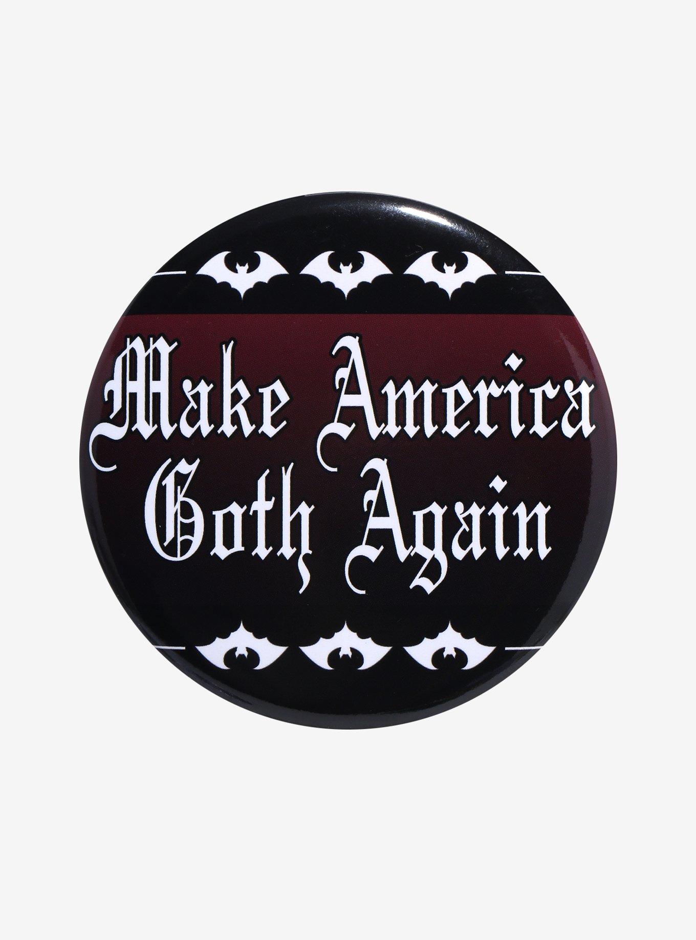 Make America Goth Again 3 Inch Button, , hi-res