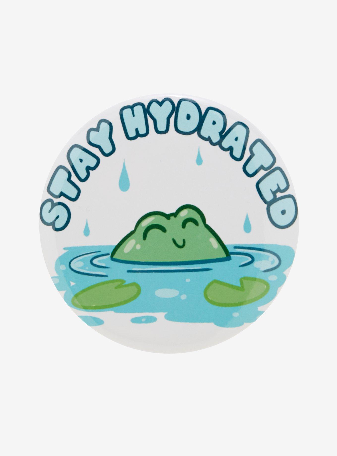 Frog Stay Hydrated 3 Inch Button, , hi-res