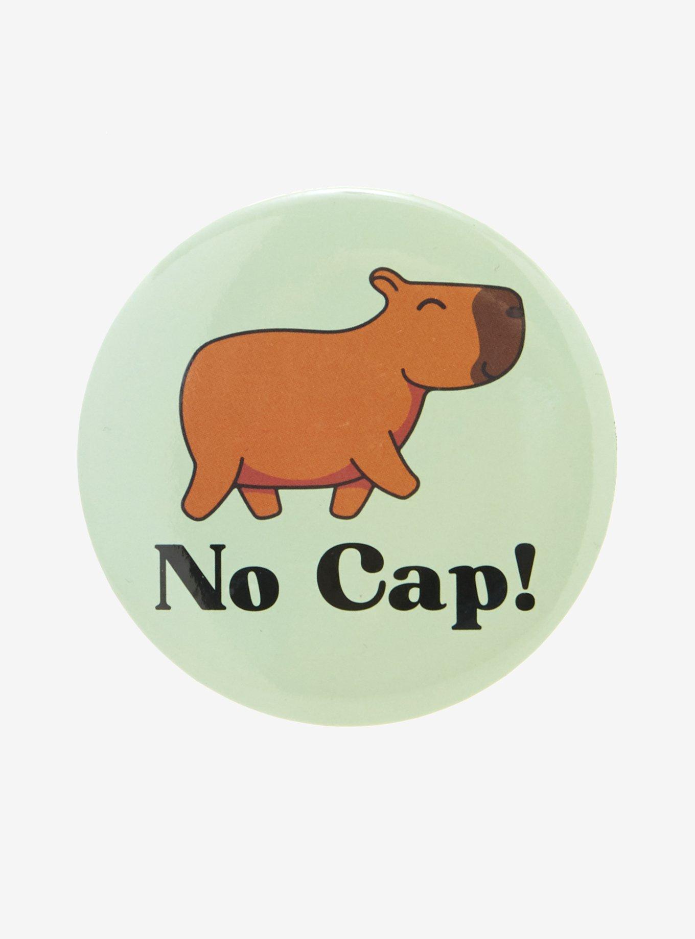 No Cap Capybara 3 Inch Button, , hi-res