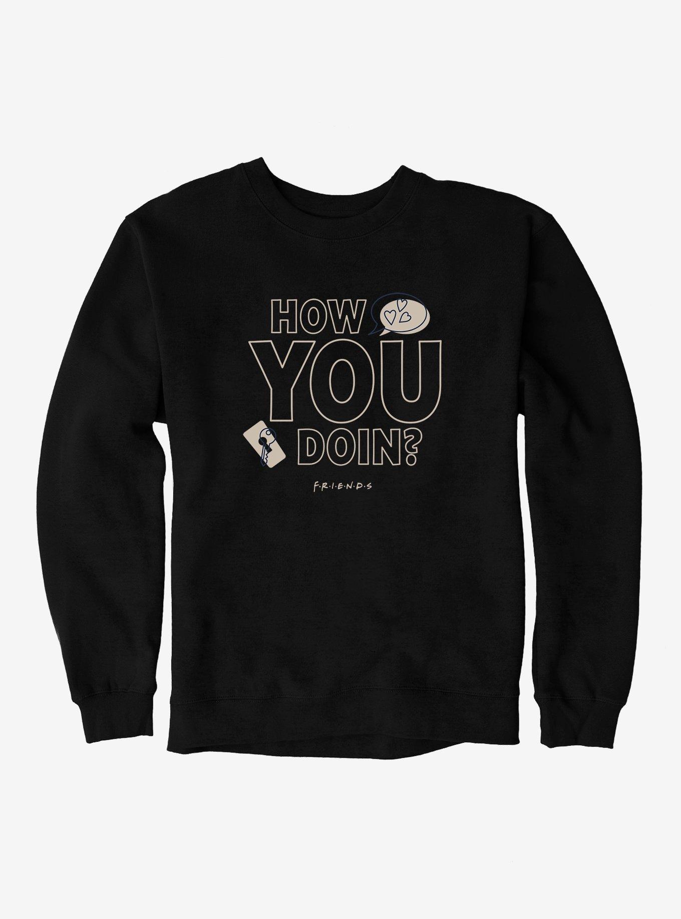 Friends How You Doin? Sweatshirt, , hi-res