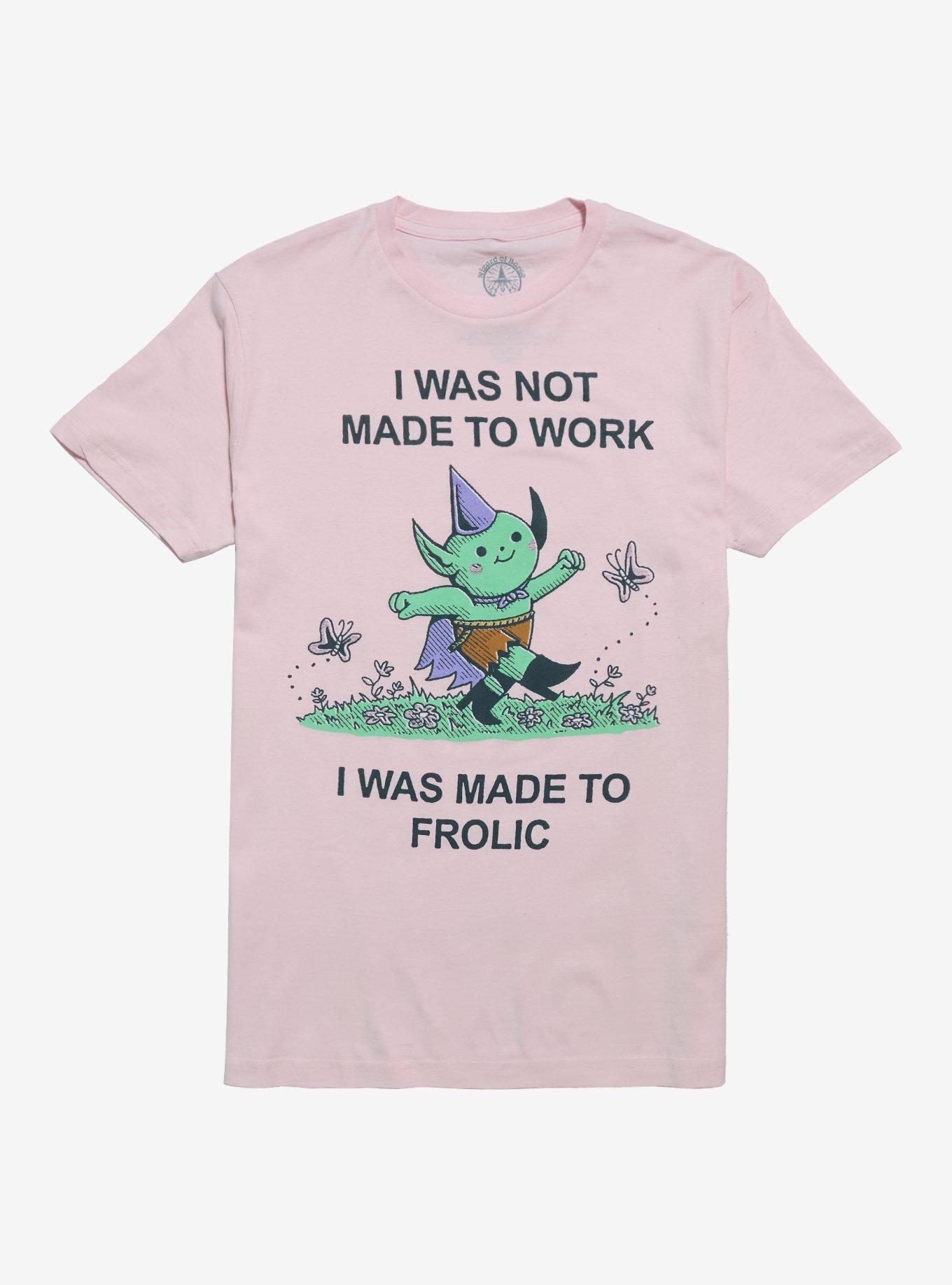 No Work Just Frolic T-Shirt By Wizard Of Barge, , hi-res