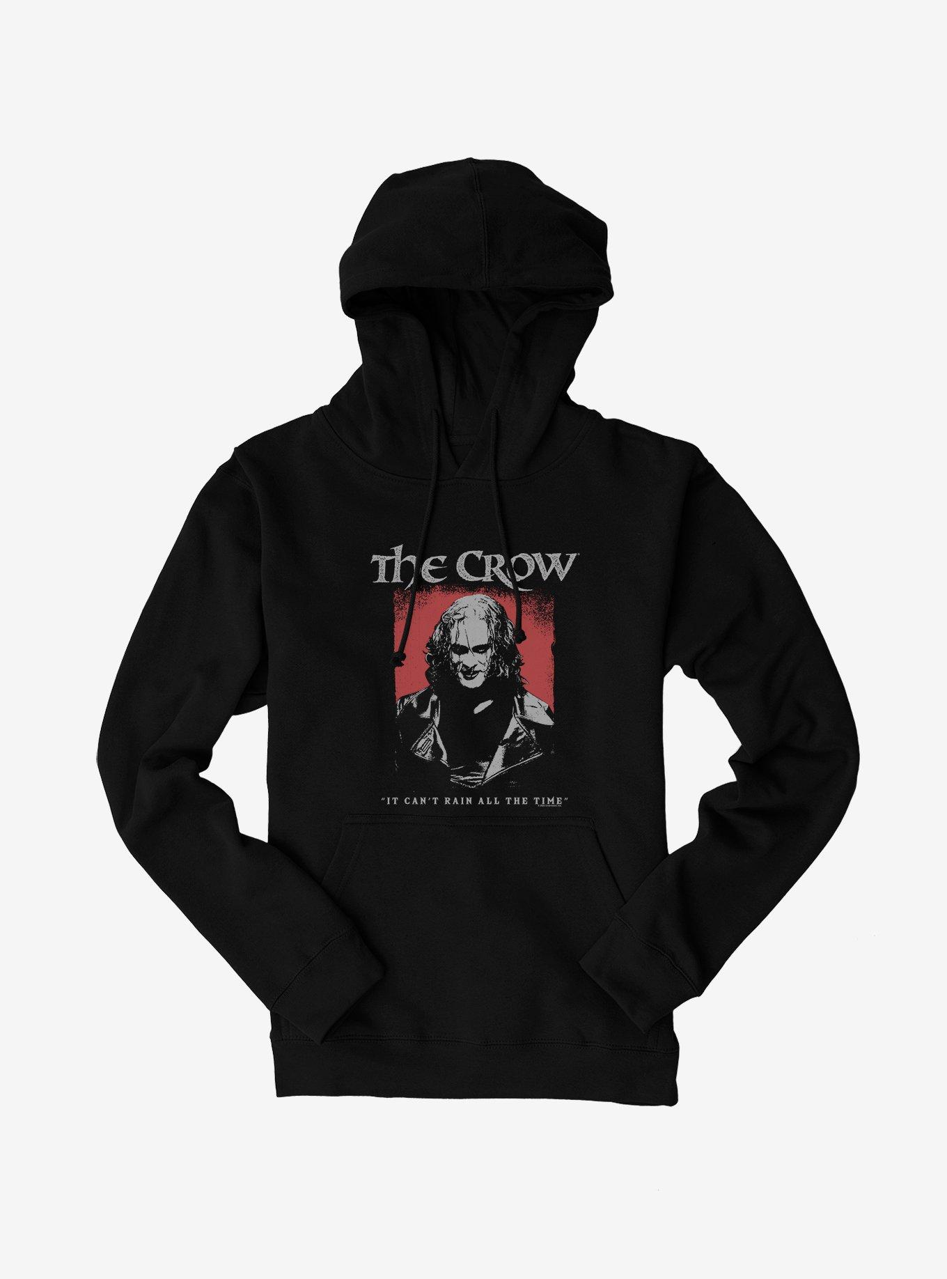 The Crow Can't Rain All The Time Hoodie