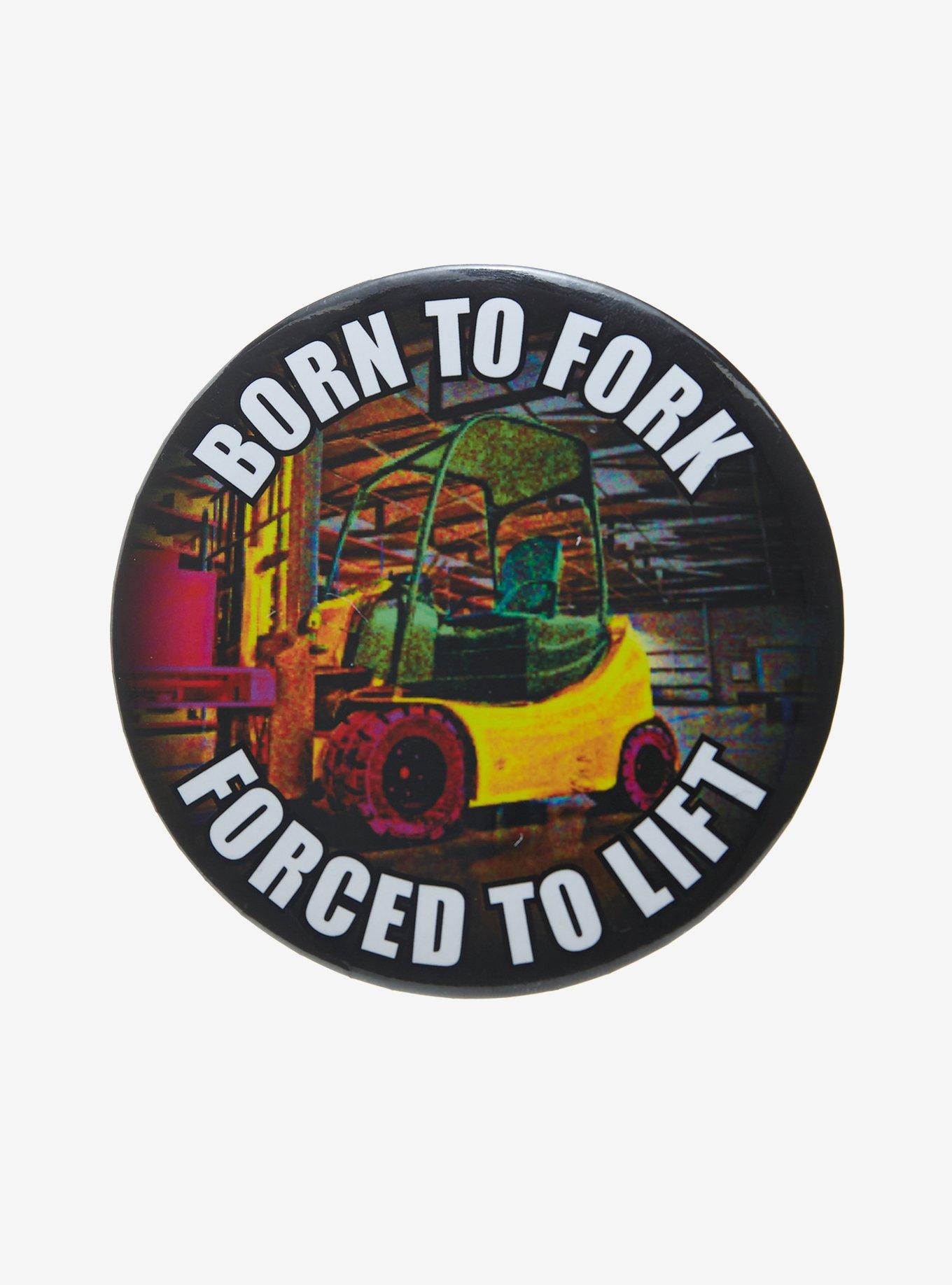 Forklift Meme 3 Inch Button, , hi-res