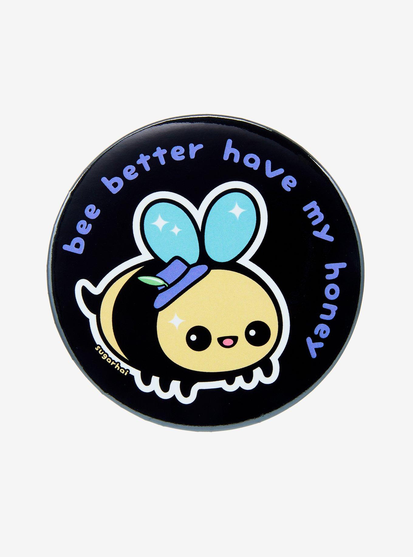 Bee Have My Honey 3 Inch Button By Sugarhai, , hi-res