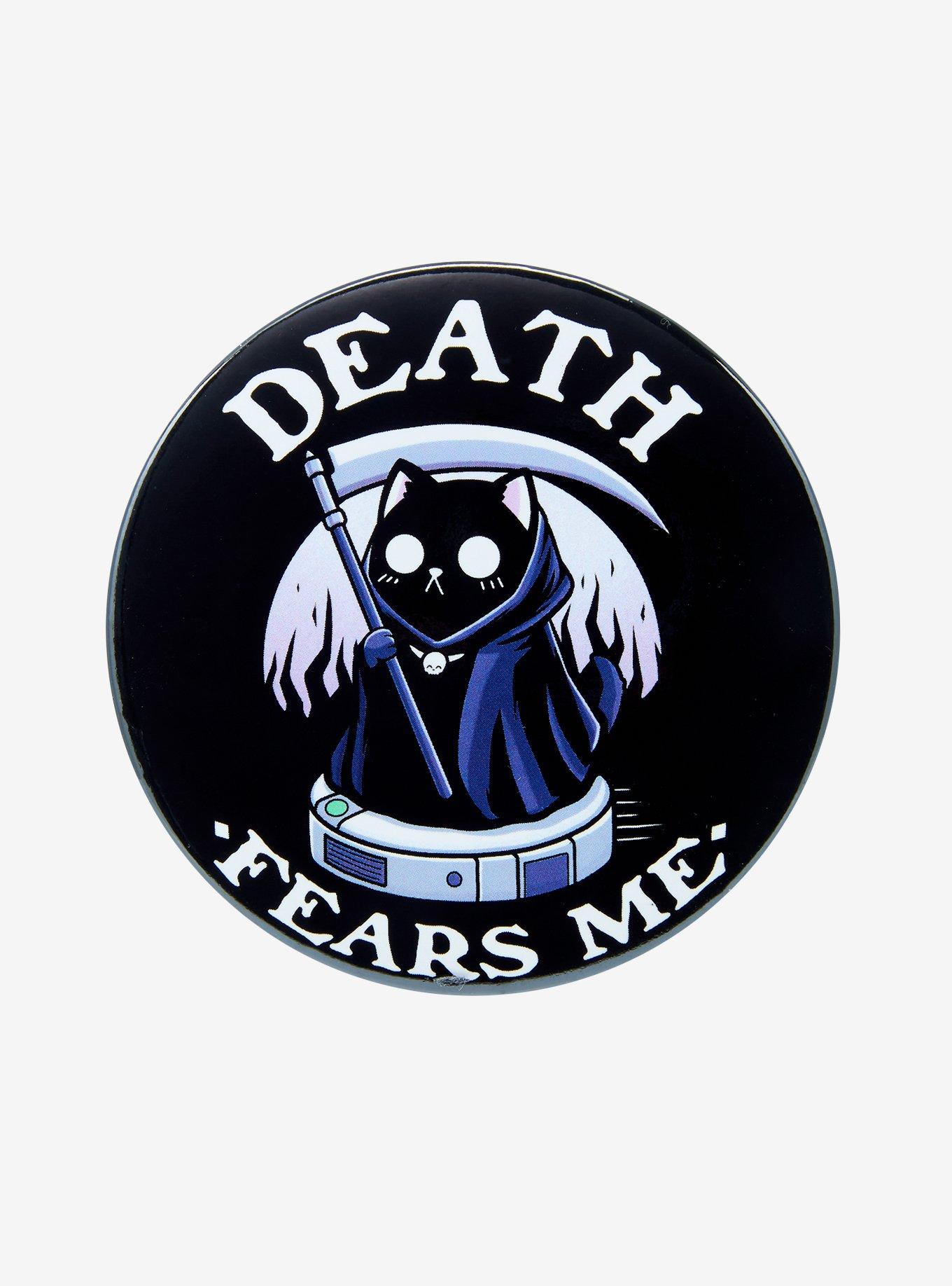 Grim Reaper Cat Death Fears Me 3 Inch Button, , hi-res