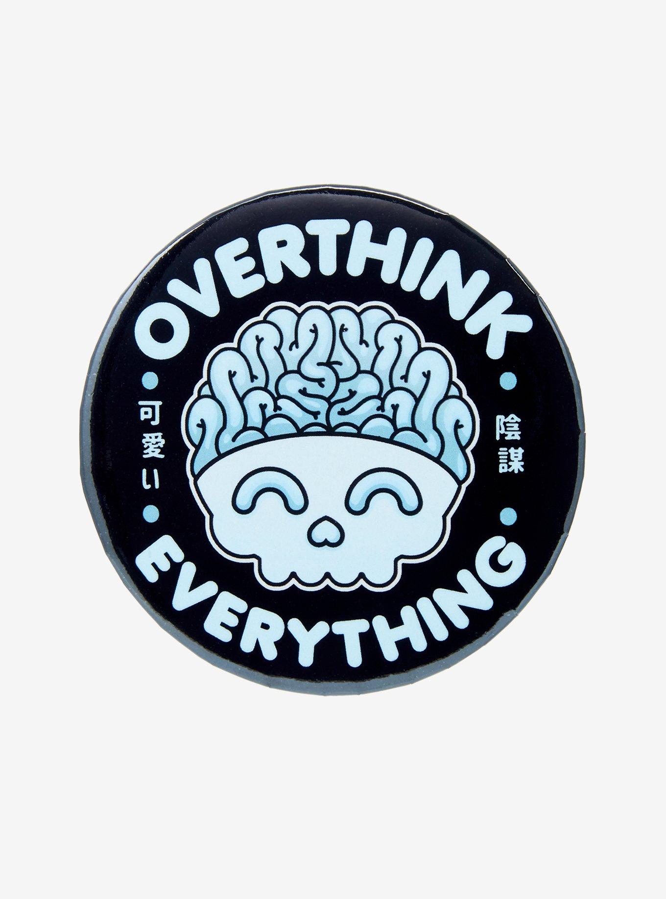 Overthink Everything Skull 3 Inch Button By Kawaii Krypt, , hi-res