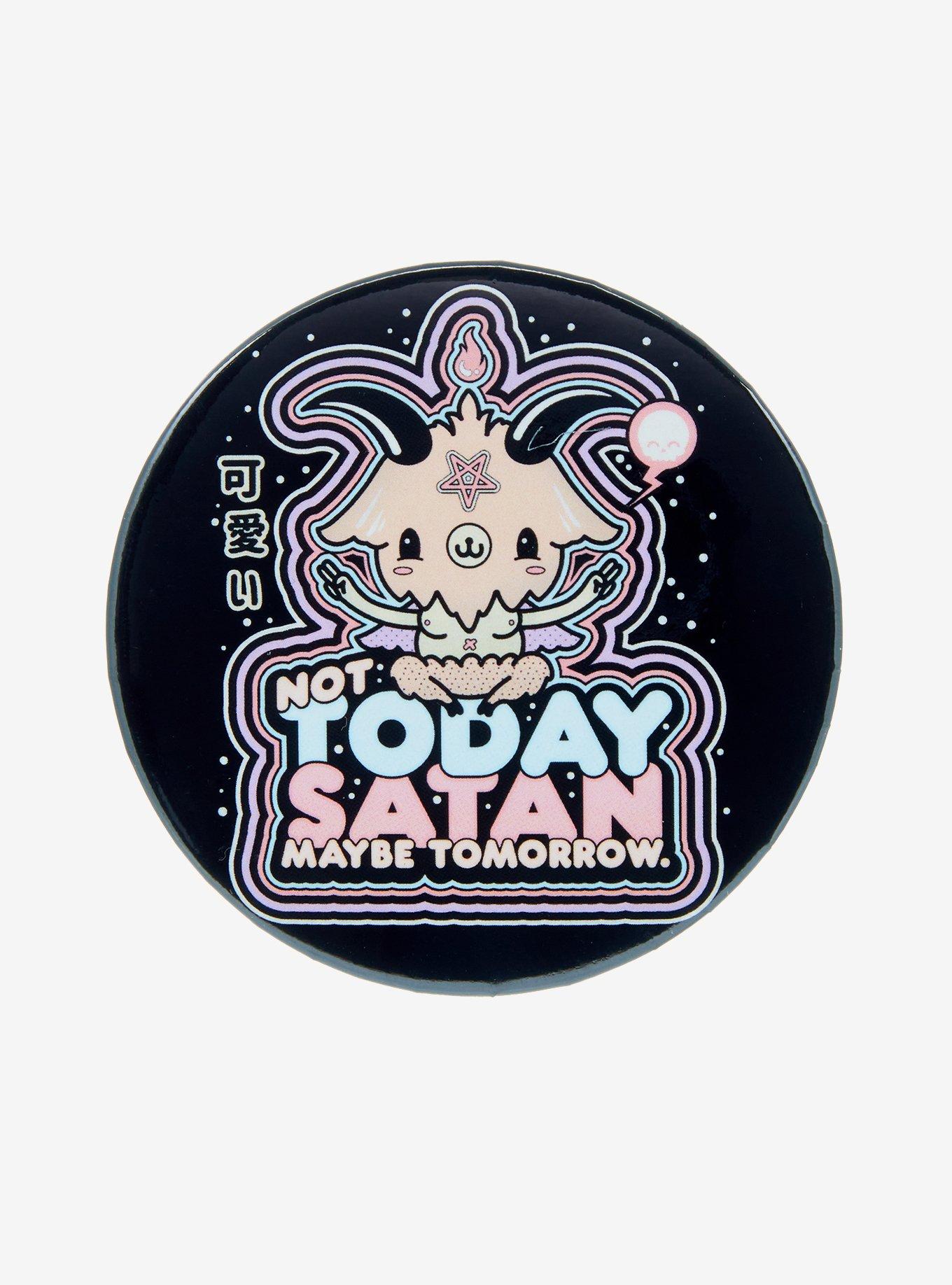 Not Today Satan 3 Inch Button By Kawaii Krypt, , hi-res