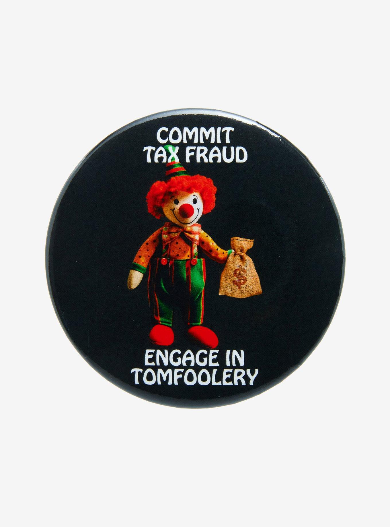Clown Commit Fraud 3 Inch Button, , hi-res