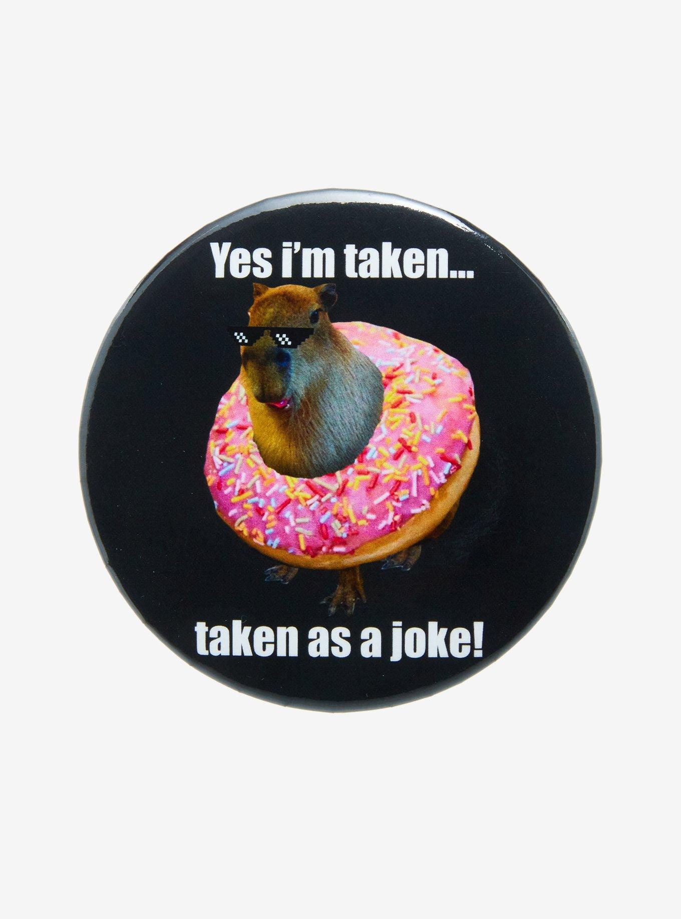 Capybara Taken 3 Inch Button, , hi-res